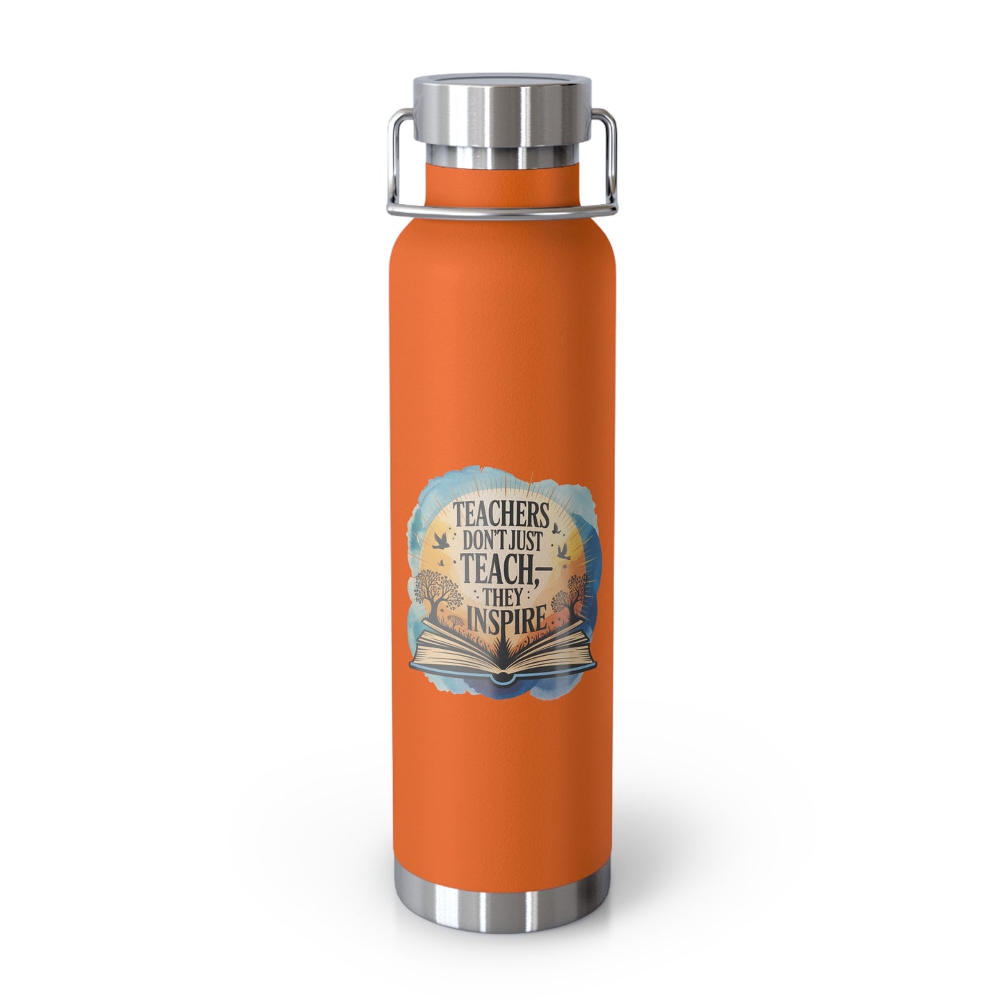 Teachers Don't Just Teach, They Inspire -22oz Copper Teachers Tumbler