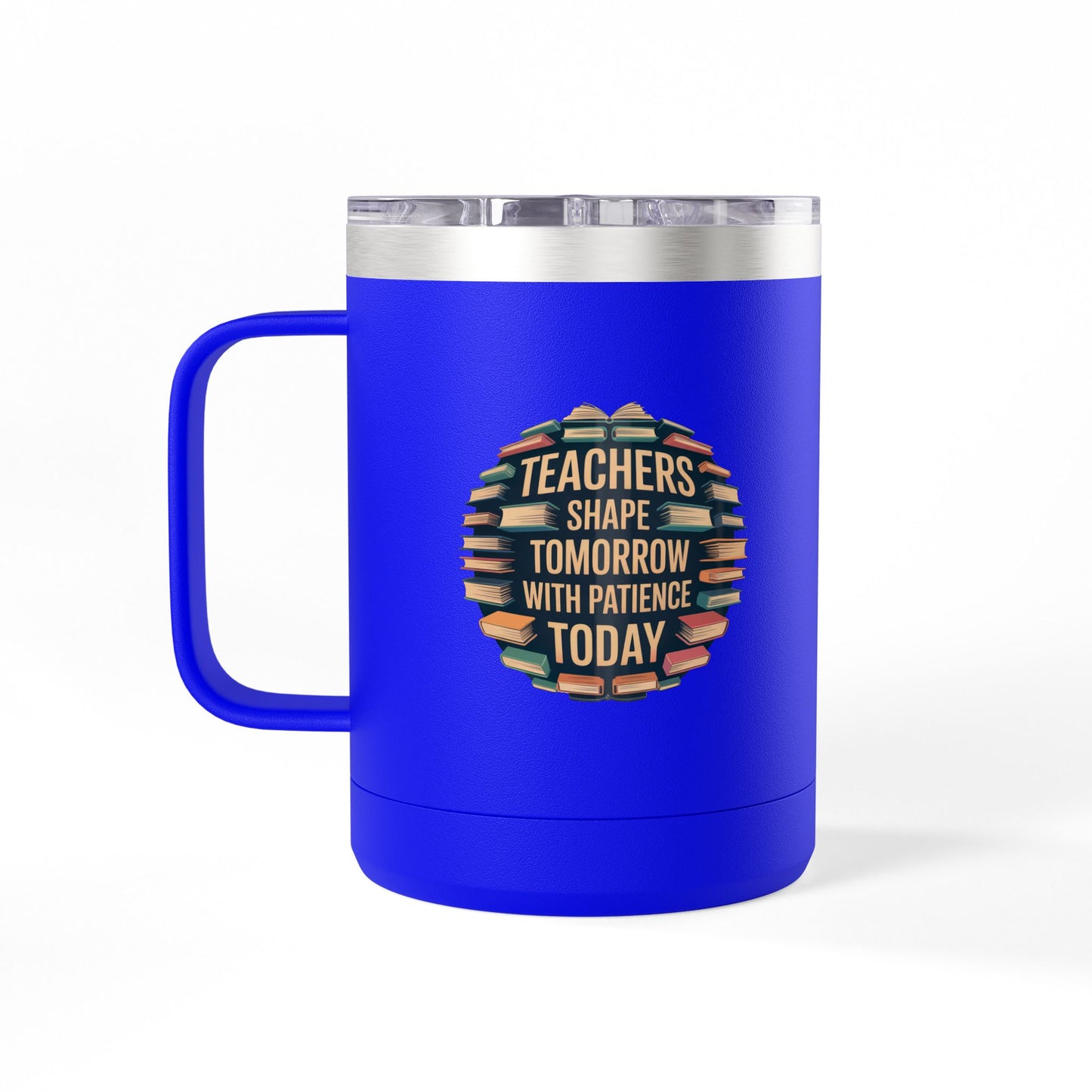 Teachers Shape Tomorrow with Patience Today - 15oz Teacher Coffee Mug