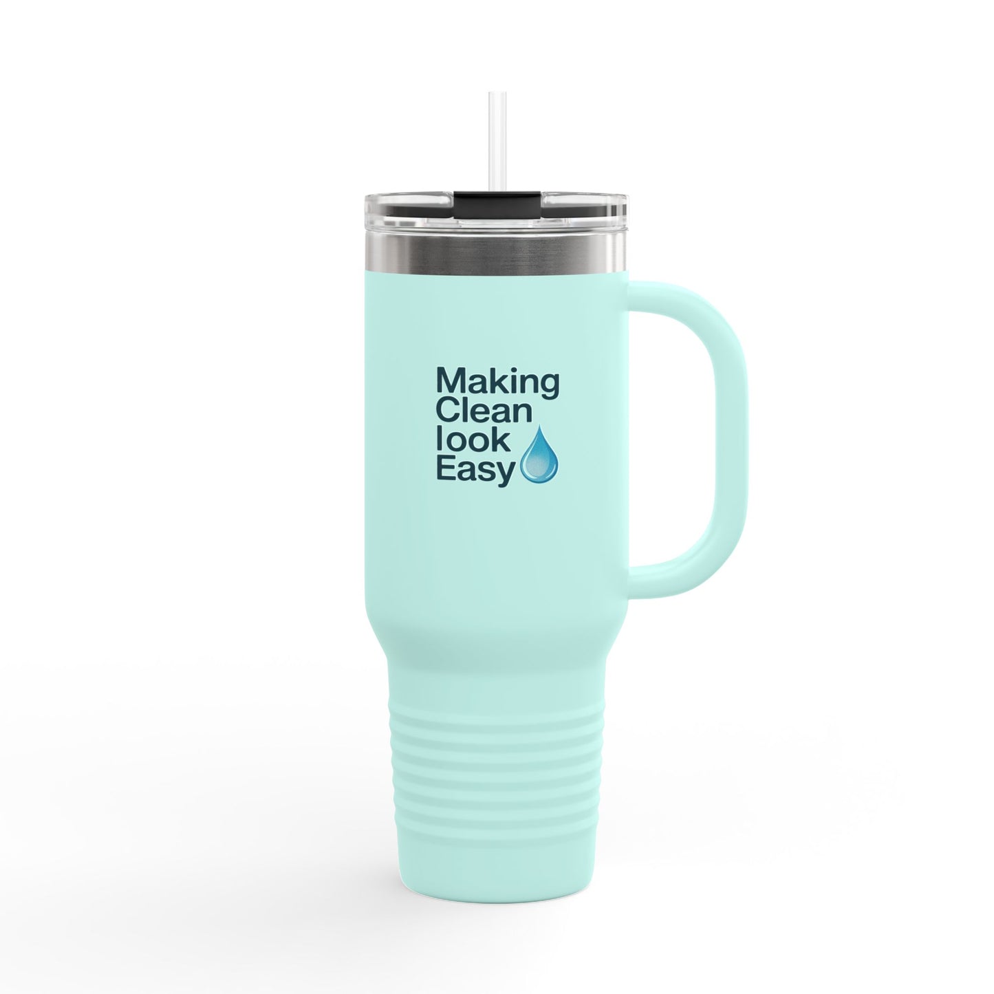 Making Clean Look Easy - 40oz Tumbler for Educators