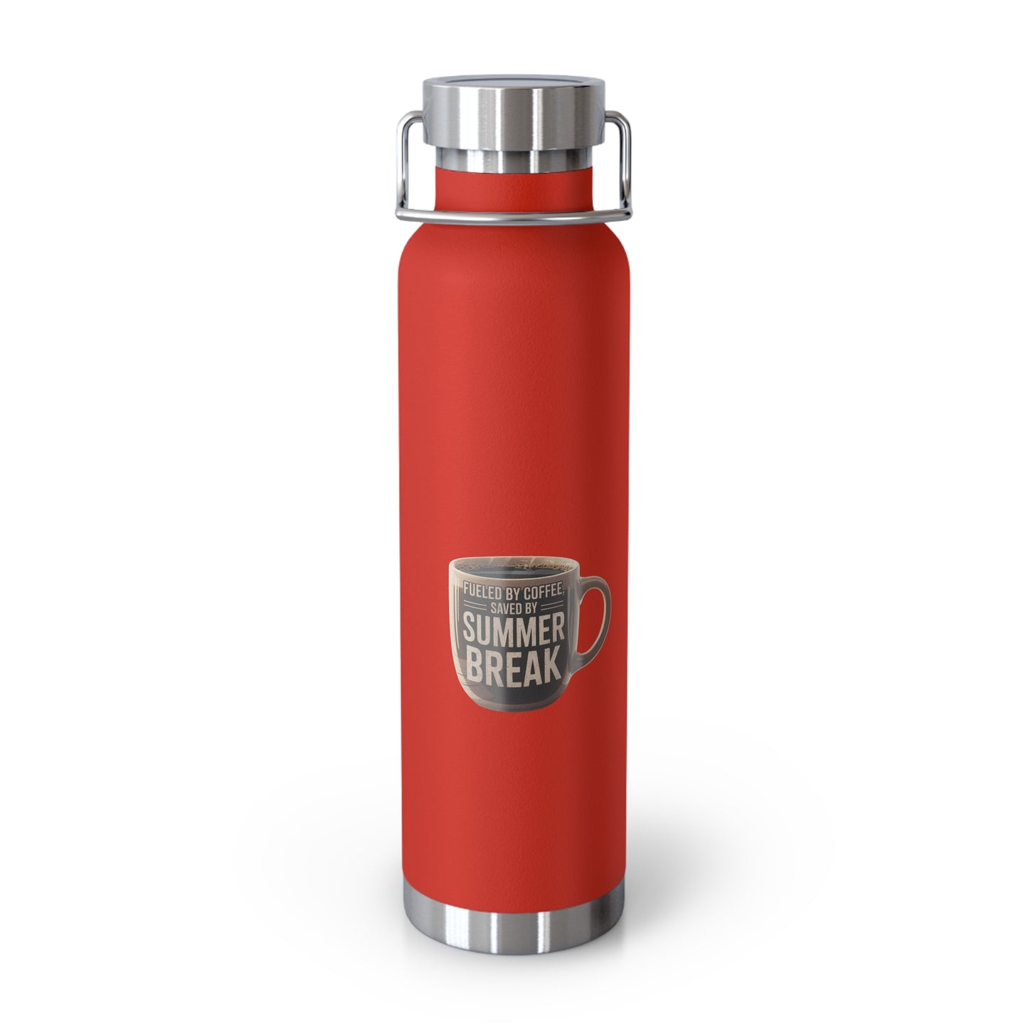 Fueled By Coffee Saved By Summer Break -22oz Copper Teachers Tumbler