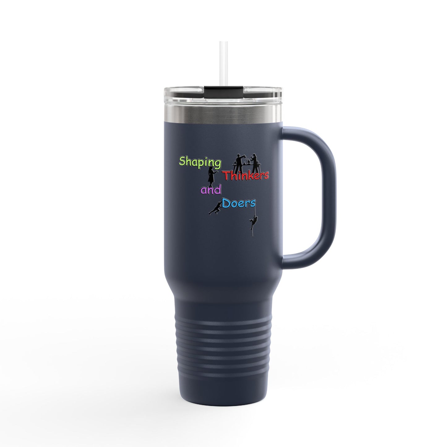 Shaping Learners and Doers - 40oz- Perfect for Teachers & Adventurers