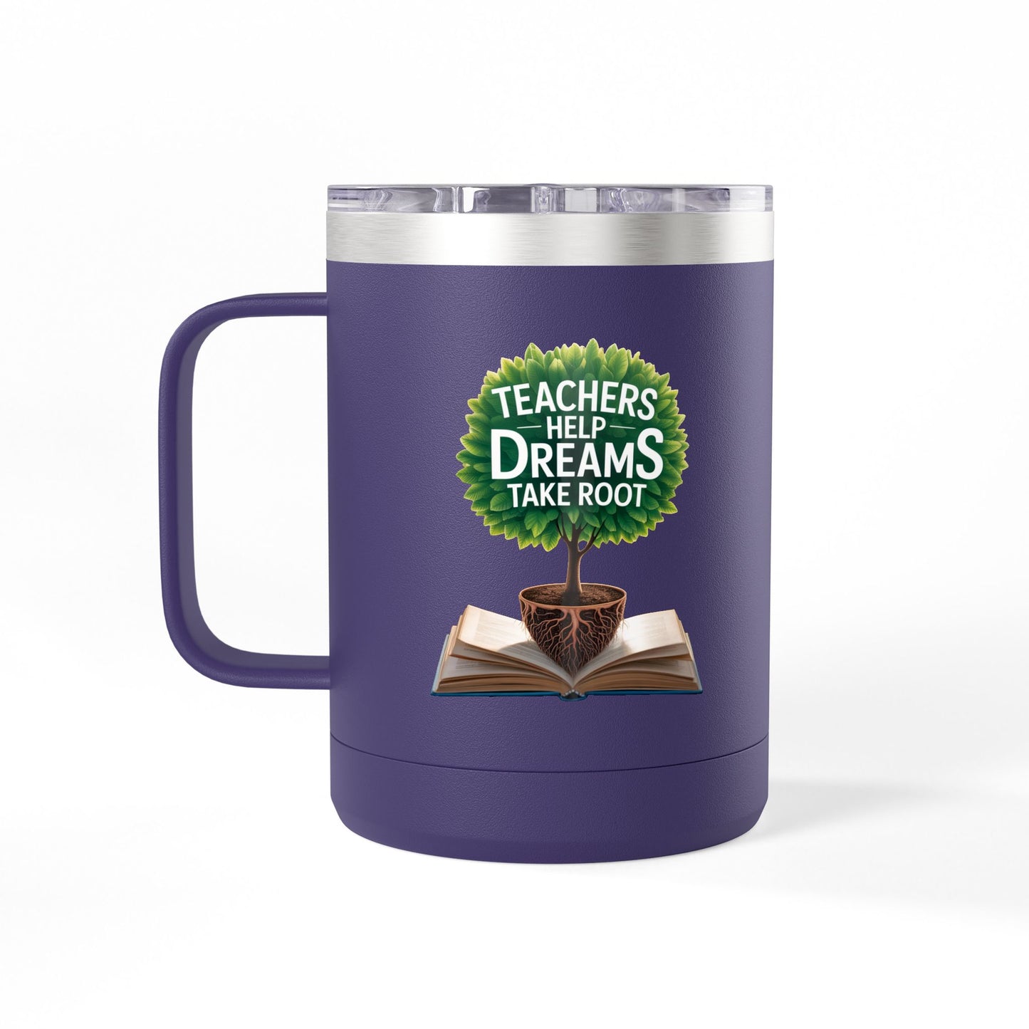 Teachers Help Dreams Take Root - 15oz Teacher Coffee Mug