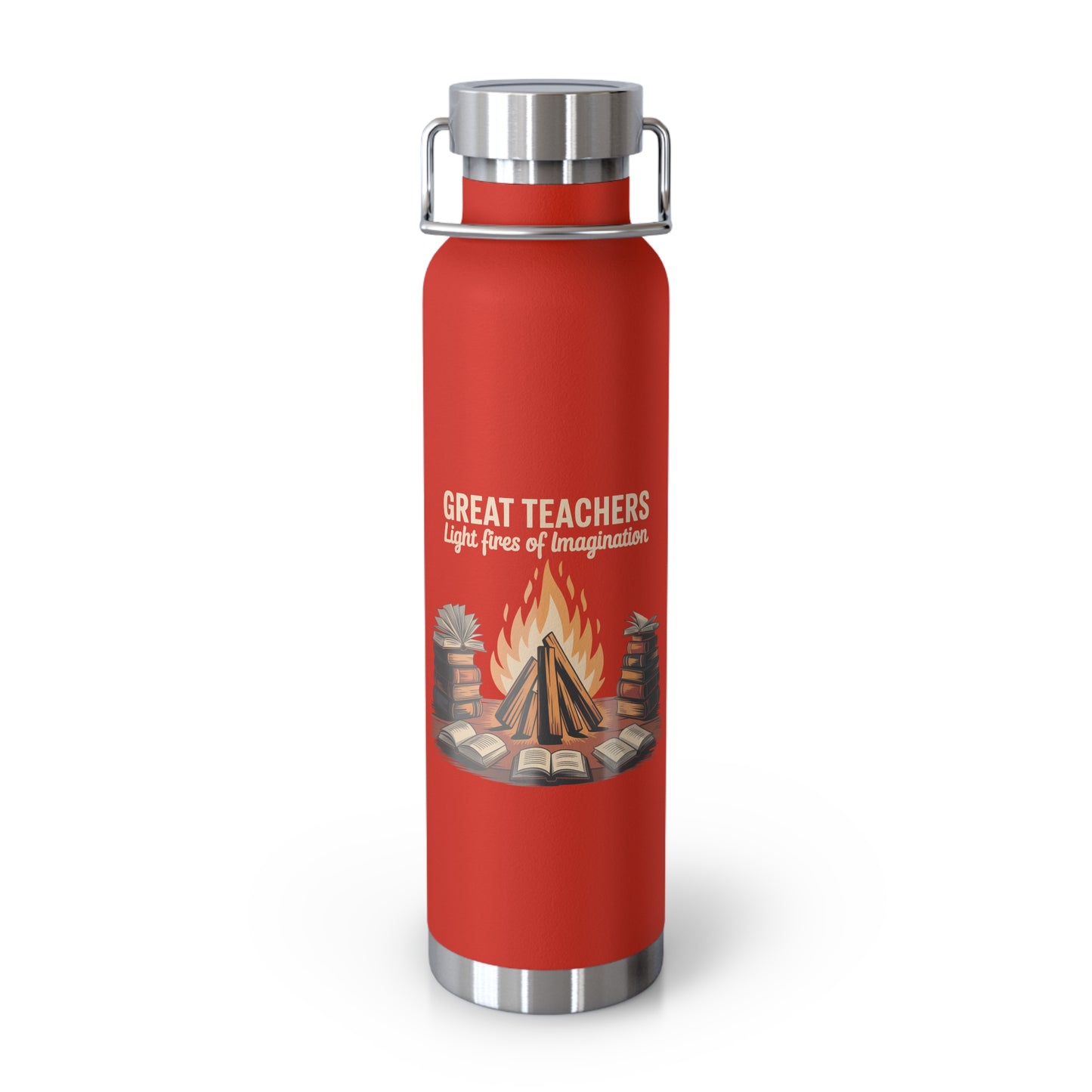 Great Teachers Light Fires of Imagination -22oz Copper Teachers Tumbler