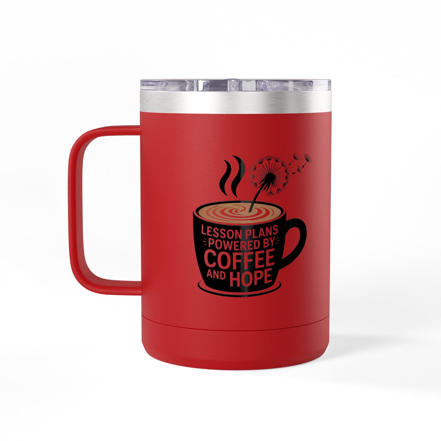Lesson Plans Powered by Coffee and Hope - 15oz Teacher Coffee Mug