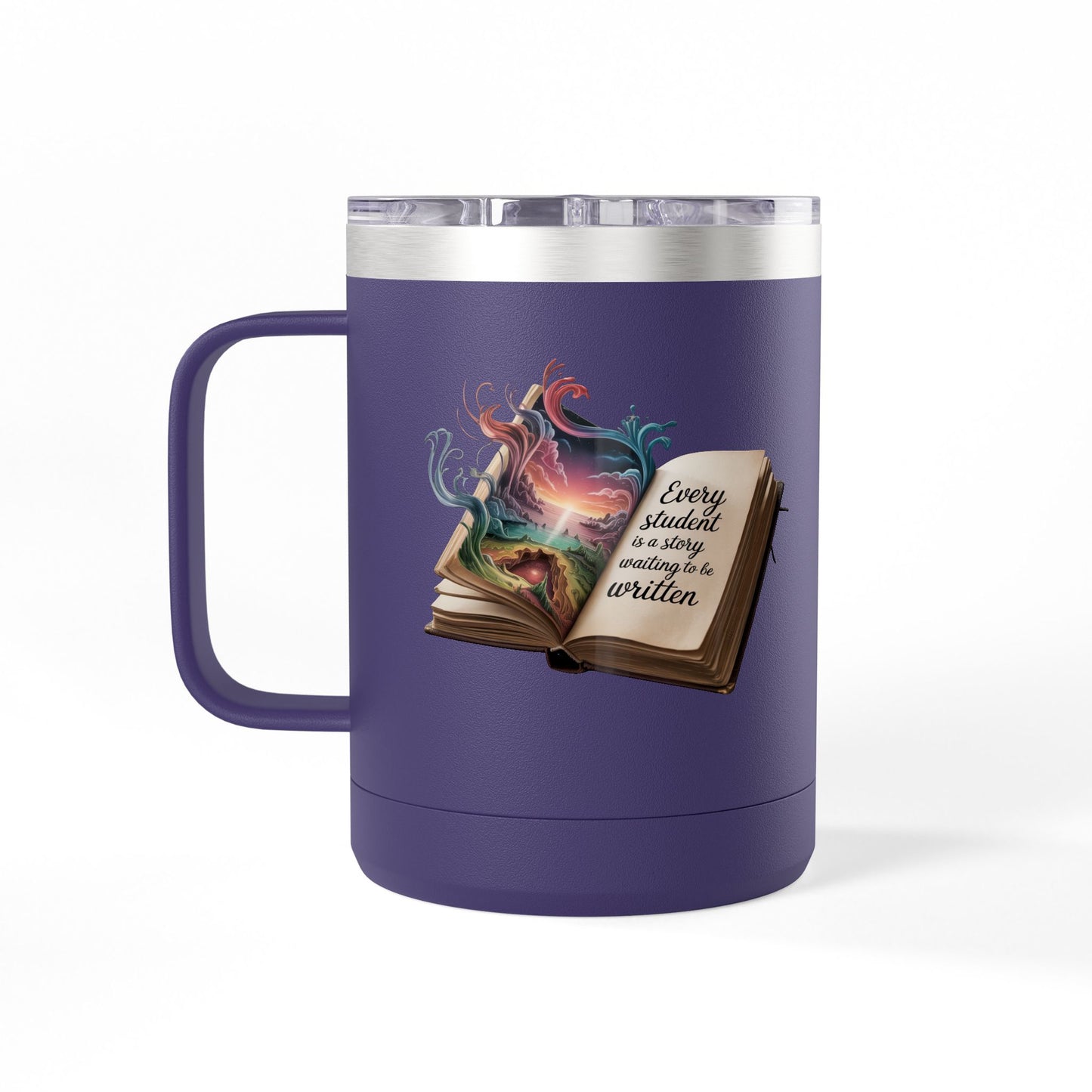 Every Student is a Story Waiting to be Written - 15oz Teacher Coffee Mug
