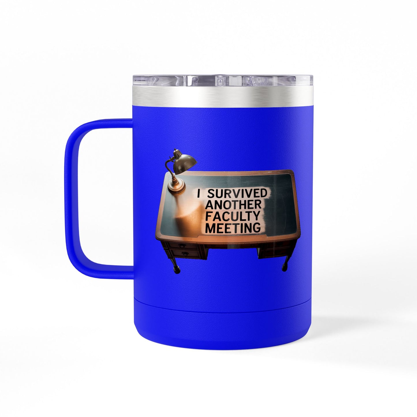 I Survived Another Faculty Meeting - 15oz Teacher Coffee Mug