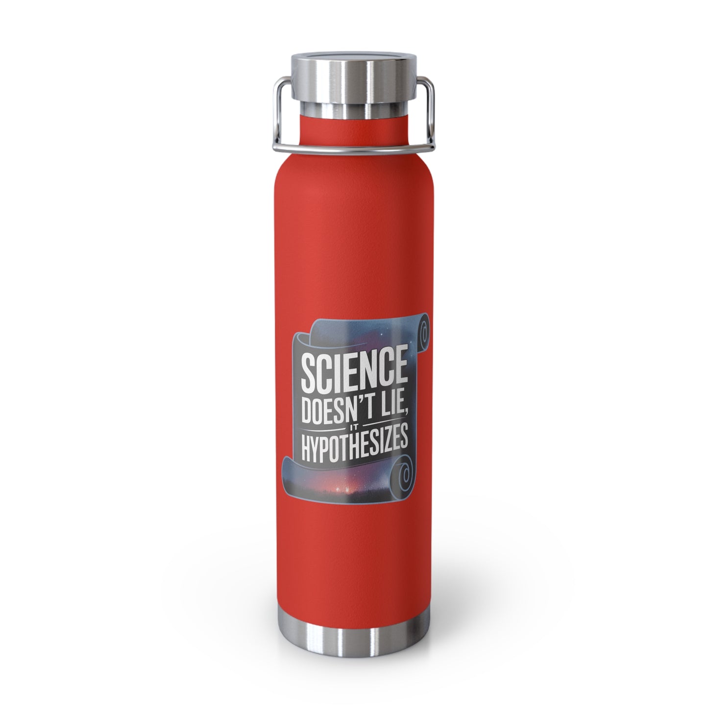 Science Doesn't Lie It Hypothesizes -22oz Copper Teachers Tumbler