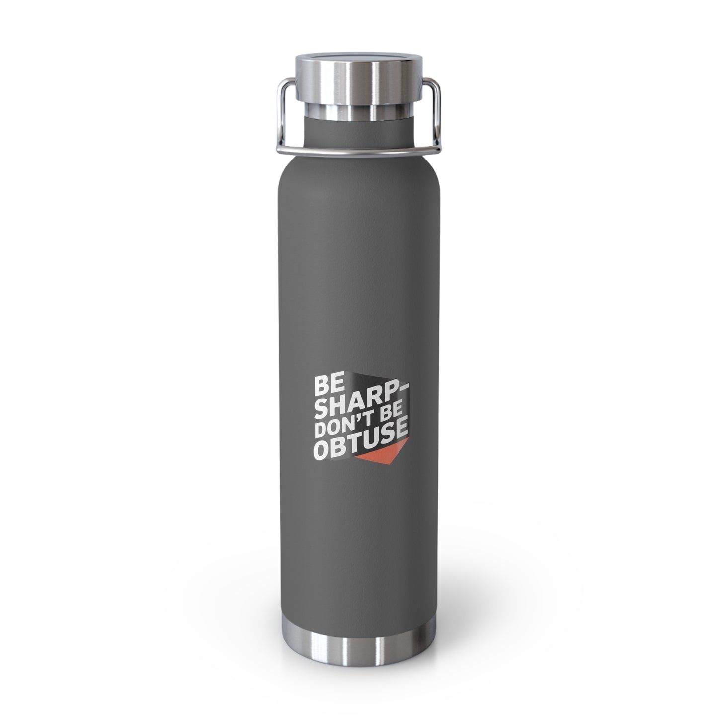 Be Sharp-Don't be Obtuse -22oz Copper Teachers Tumbler