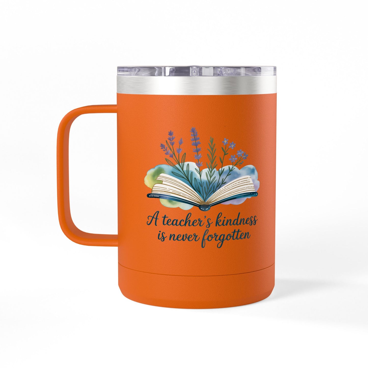 A Teacher's Kindness is Never Forgotten - 15oz Teacher Coffee Mug