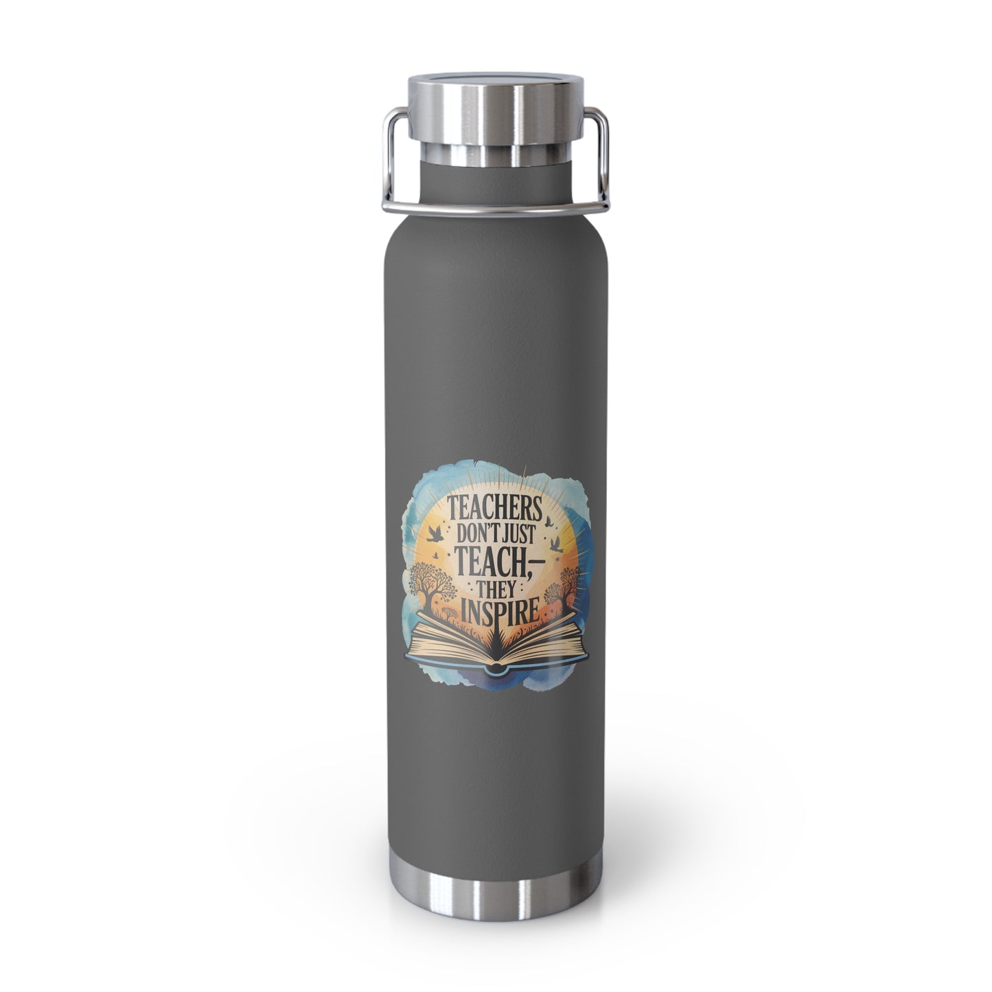Teachers Don't Just Teach, They Inspire -22oz Copper Teachers Tumbler