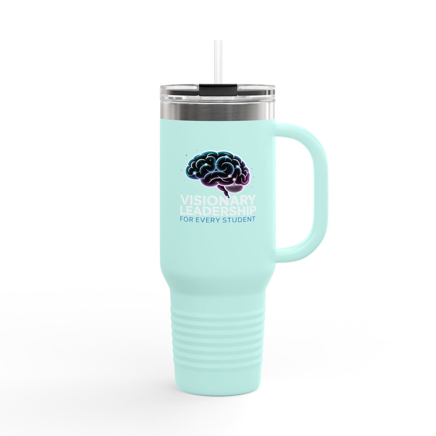 Visionary Leadership for Every Student - 40oz Tumbler for Educators