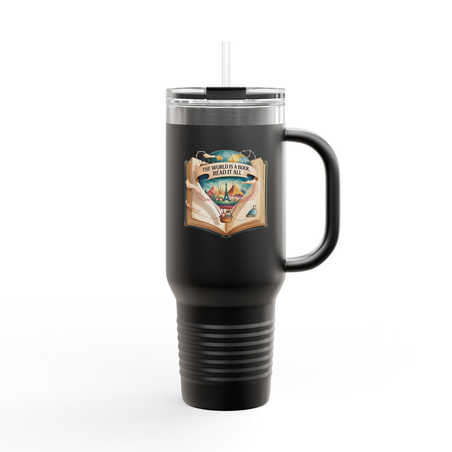 The World is a Book, Read it All - 40oz Tumbler for Educators