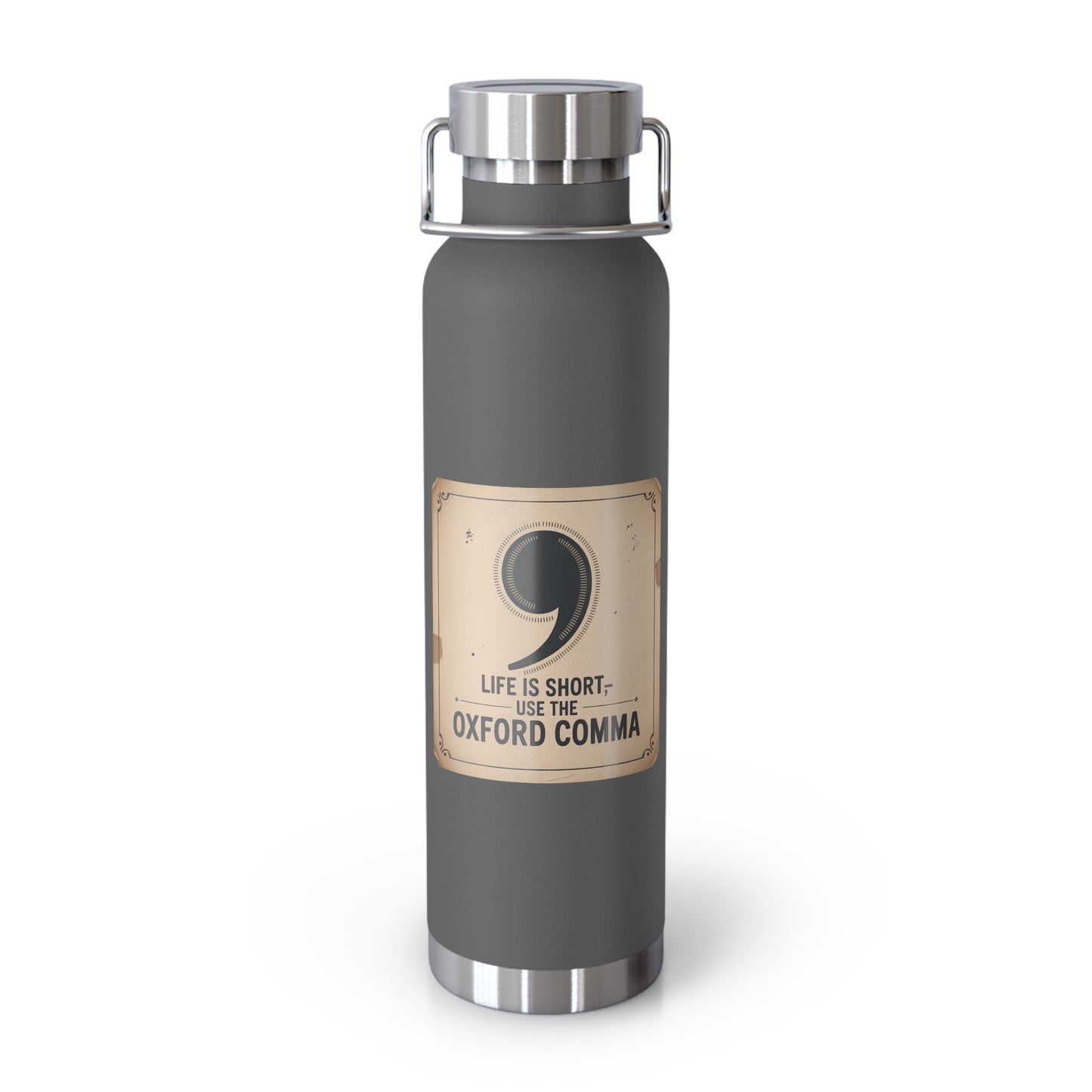 Life is Short, Use the Oxford Comma -22oz Copper Teachers Tumbler