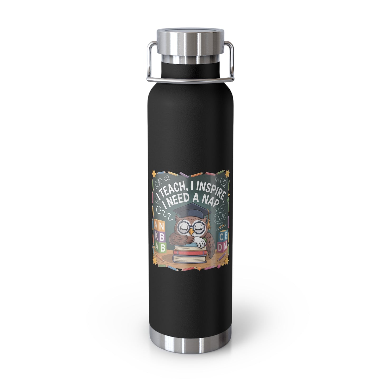 I Teach, I Inspire, I Need a Nap -22oz Copper Teachers Tumbler