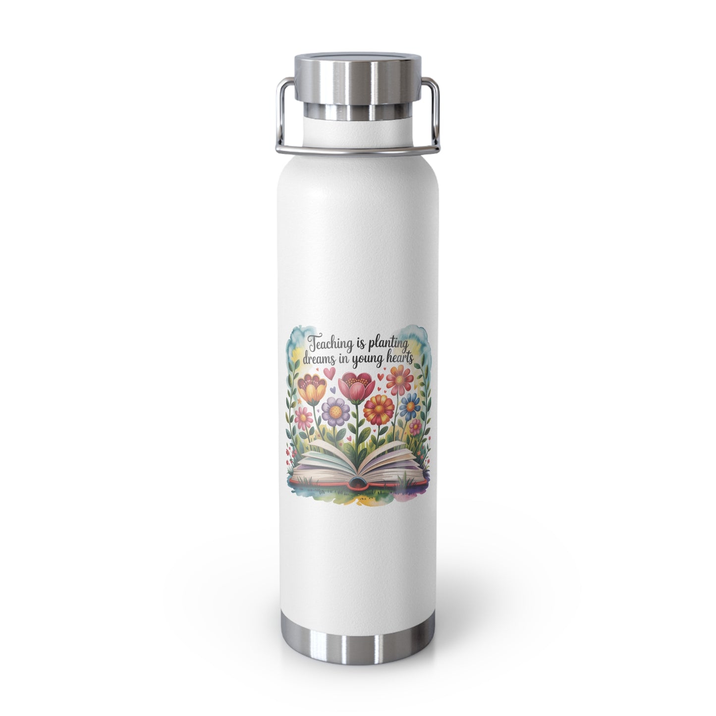 Teaching is Planting Dreams in Young Hearts -22oz Copper Teachers Tumbler