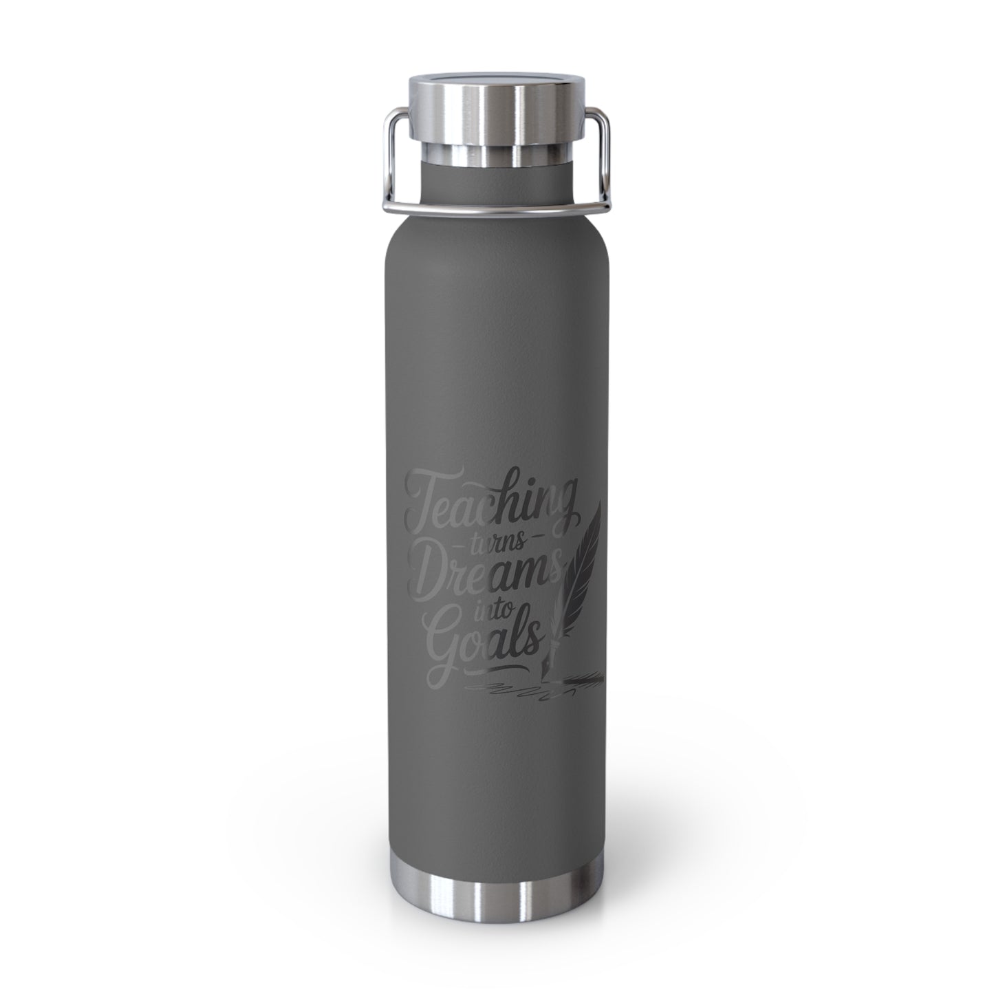 Teaching Turns Dreams Into Goals -22oz Copper Teachers Tumbler