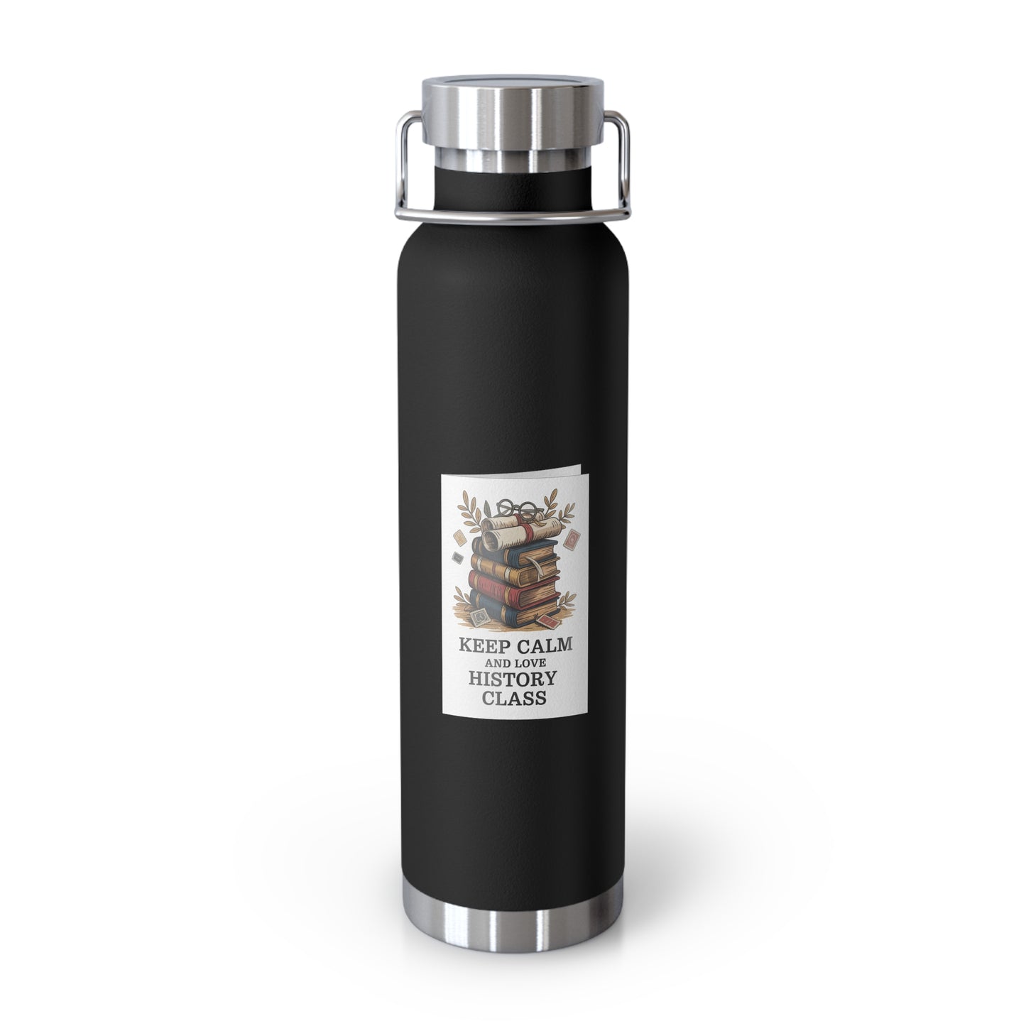 Keep Calm and Love History Class -22oz Copper Teachers Tumbler