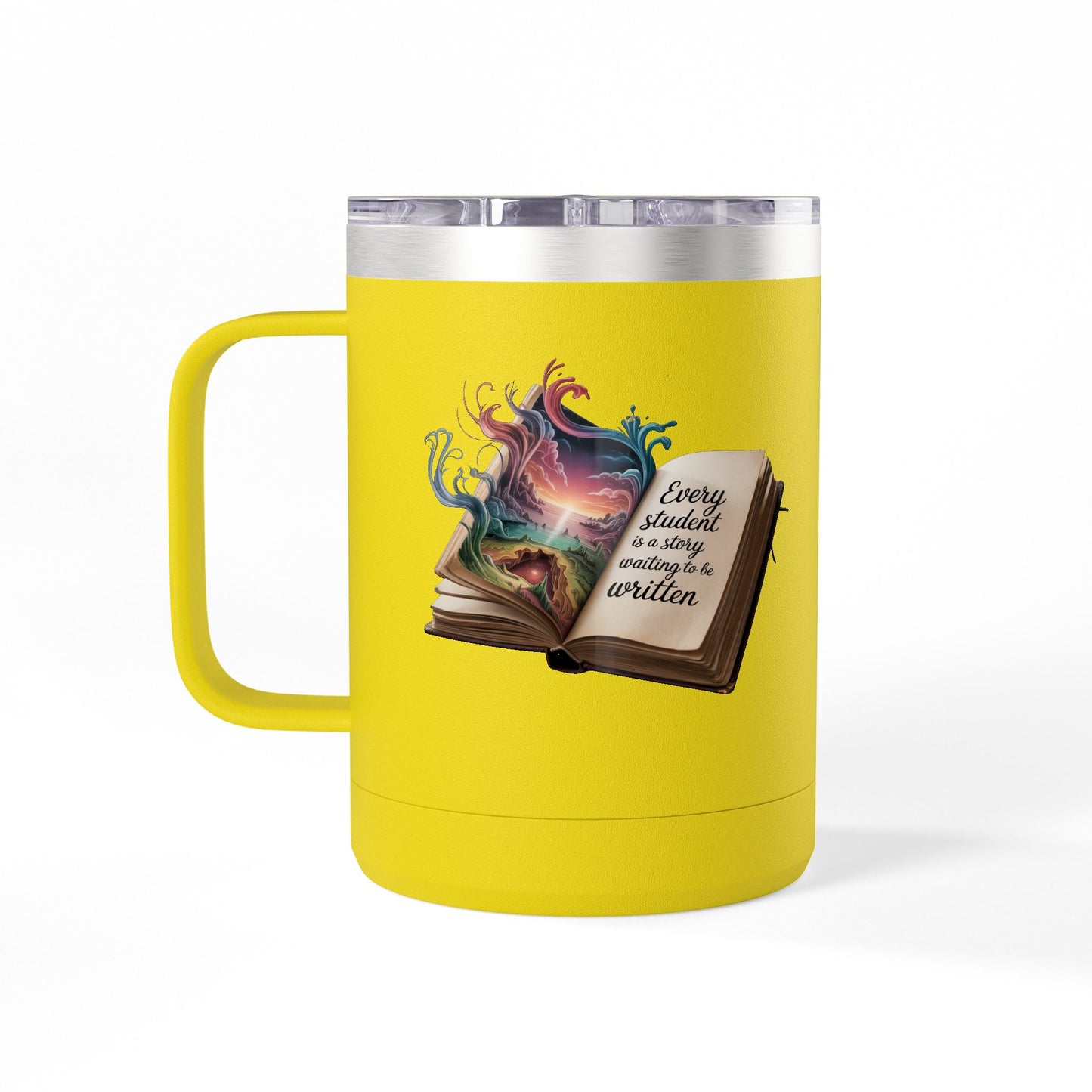 Every Student is a Story Waiting to be Written - 15oz Teacher Coffee Mug