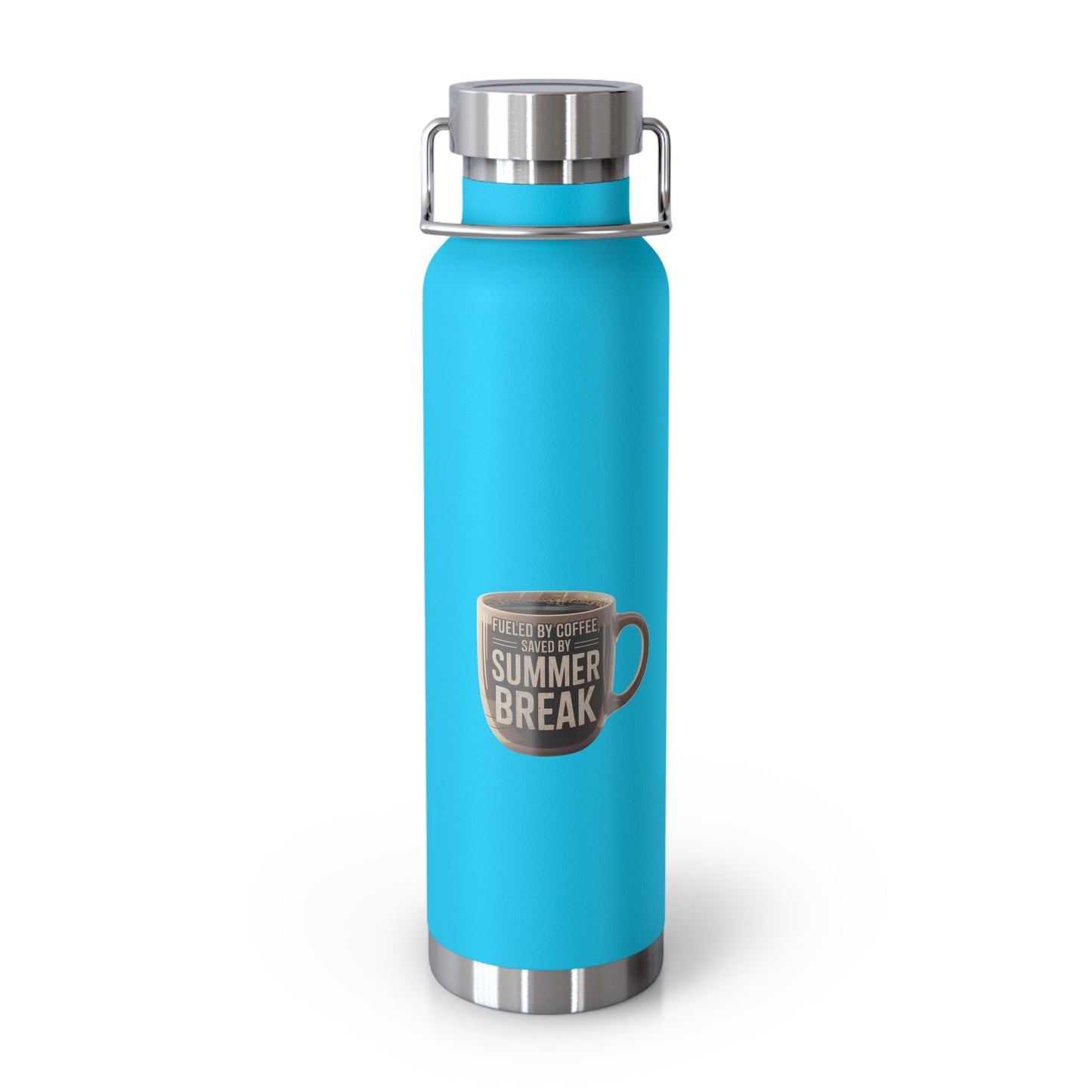 Fueled By Coffee Saved By Summer Break -22oz Copper Teachers Tumbler