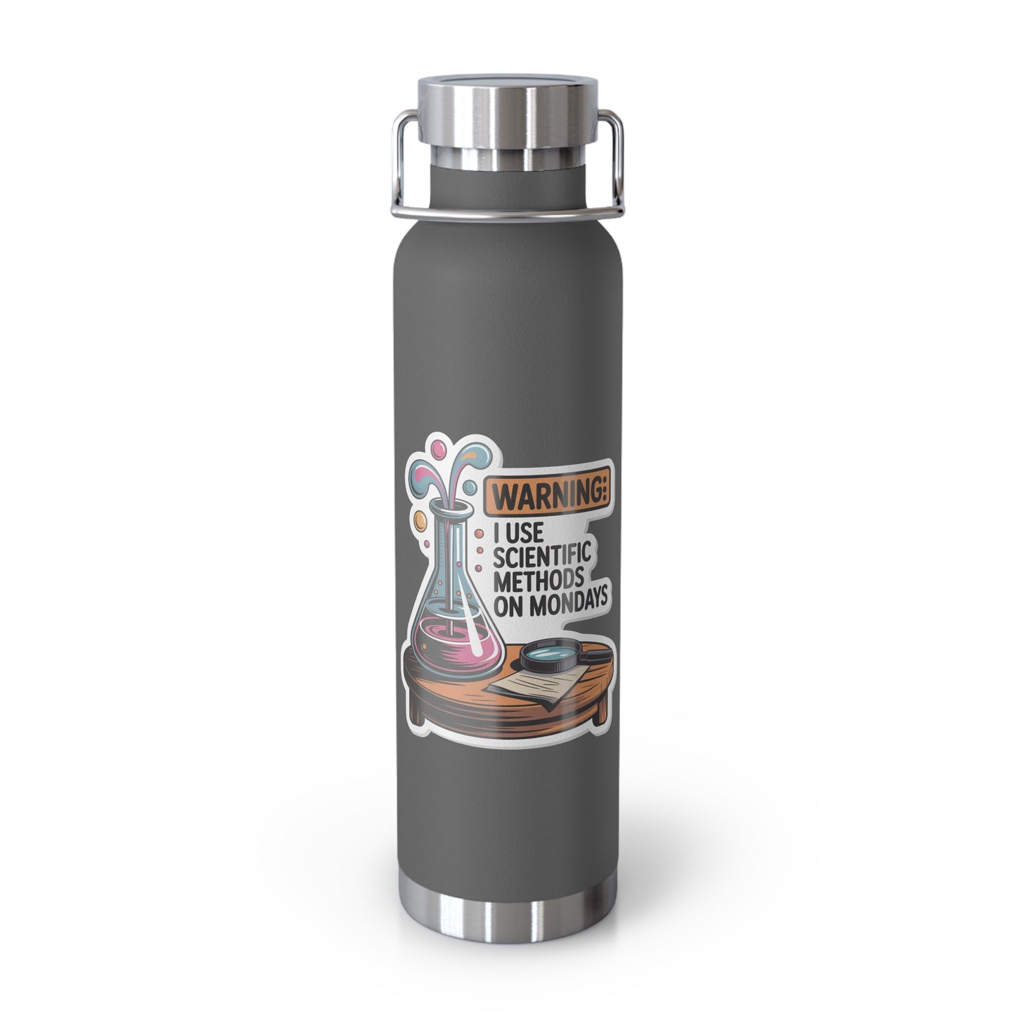 Warning I Use Scientific Methods on Mondays -22oz Copper Teachers Tumbler