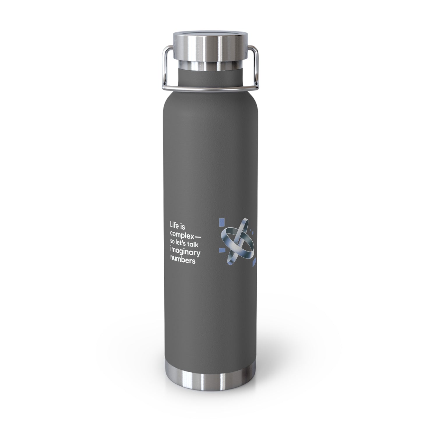 Life is Complex-so Let's Talk Imaginary Numbers -22oz Copper Teachers Tumbler