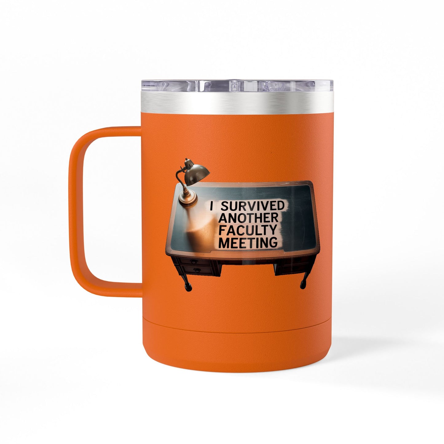 I Survived Another Faculty Meeting - 15oz Teacher Coffee Mug