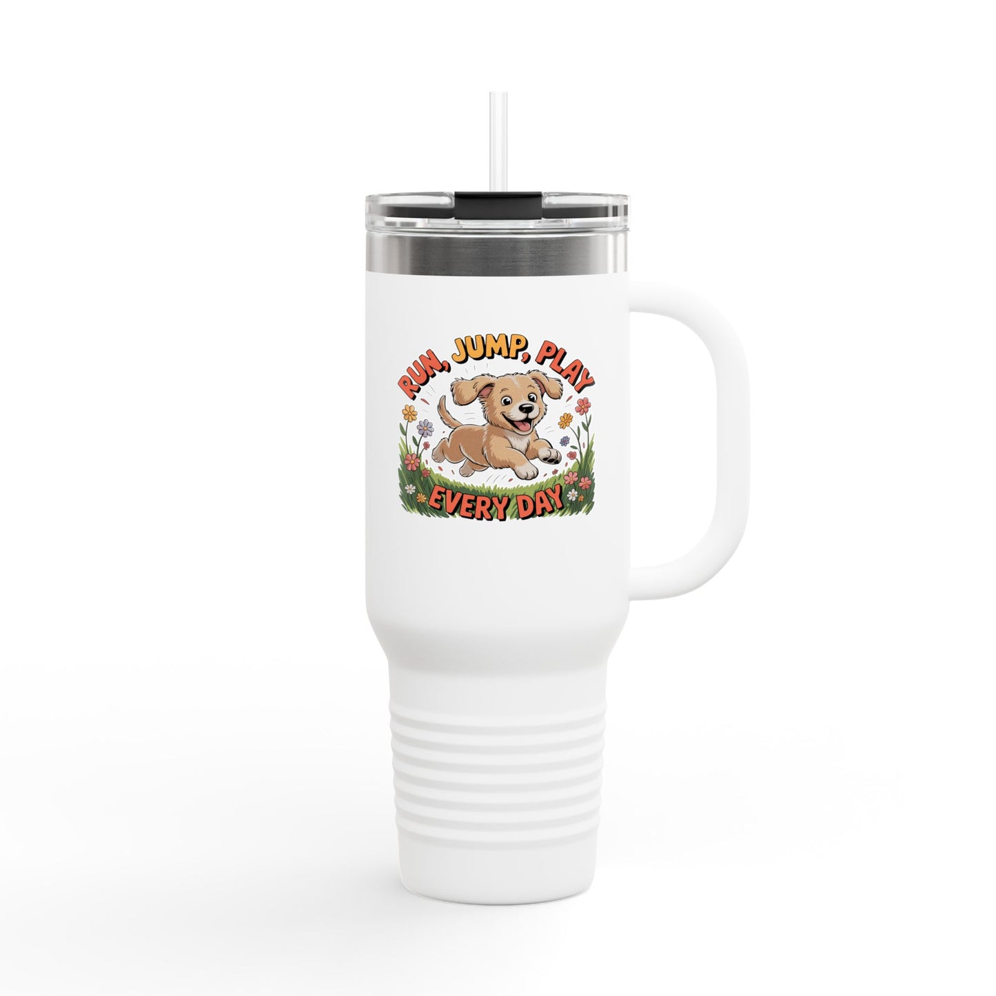 Run, Jump, Play Everyday - 40oz Tumbler for Educators
