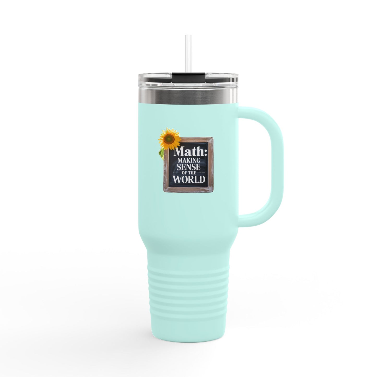 Math: Making Sense of the World - 40oz Tumbler for Educators
