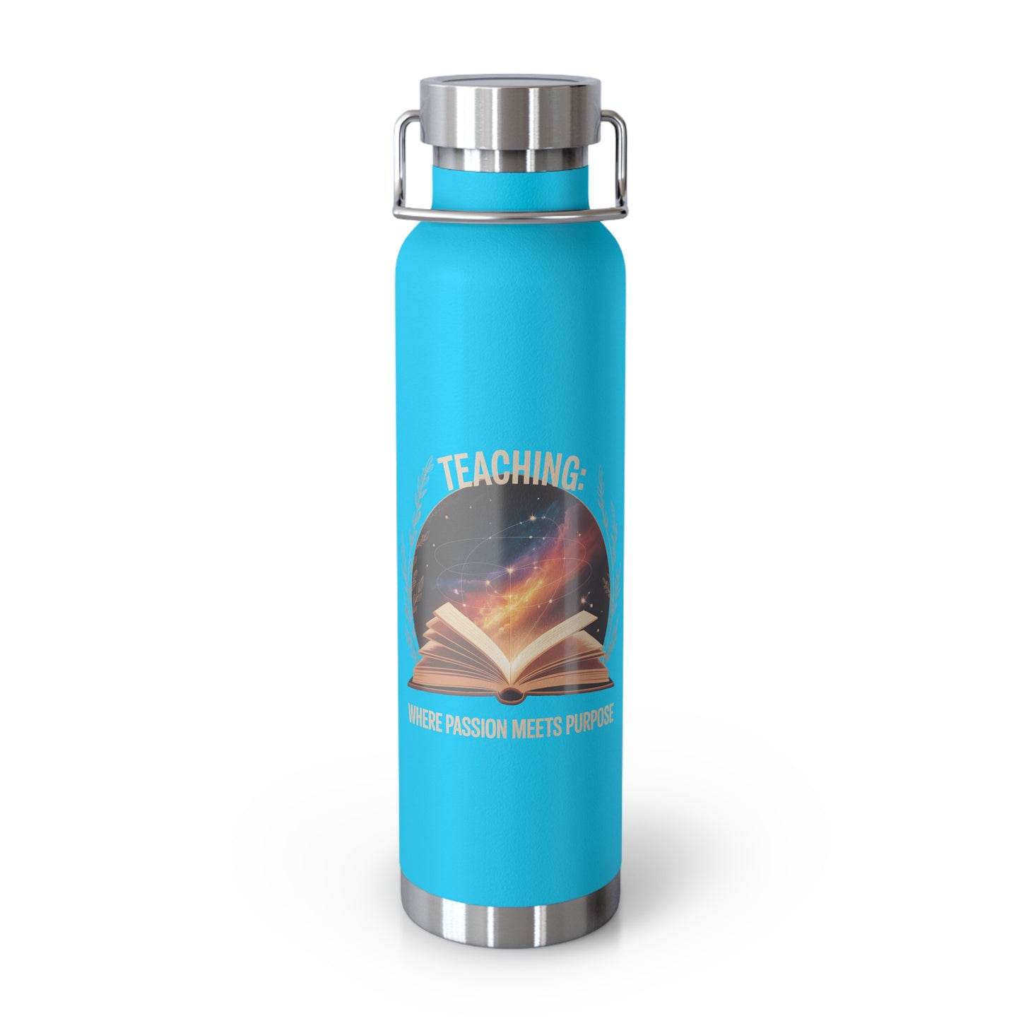 Teaching: Where Passion Meets Purpose -22oz Copper Teachers Tumbler