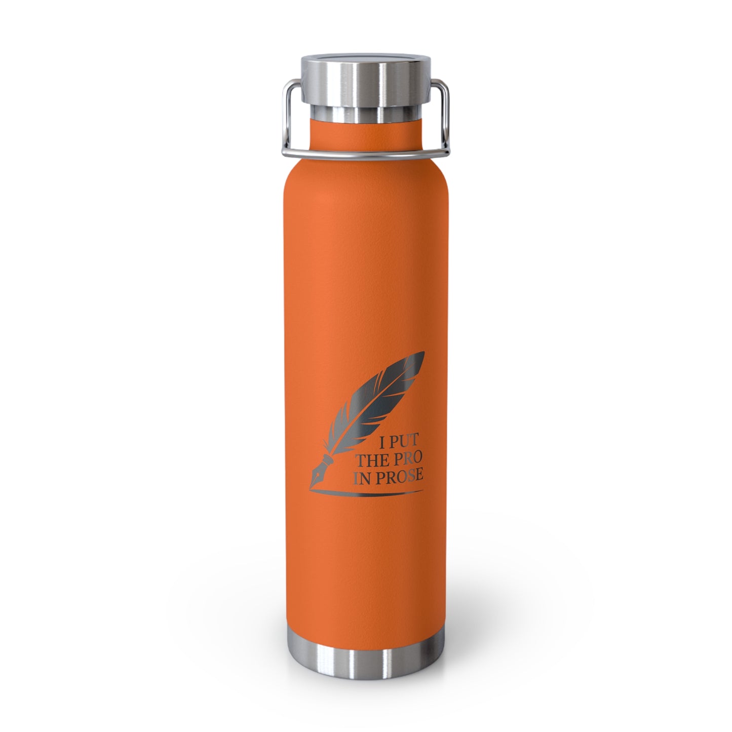 I Put the Pro in Prose -22oz Copper Teachers Tumbler