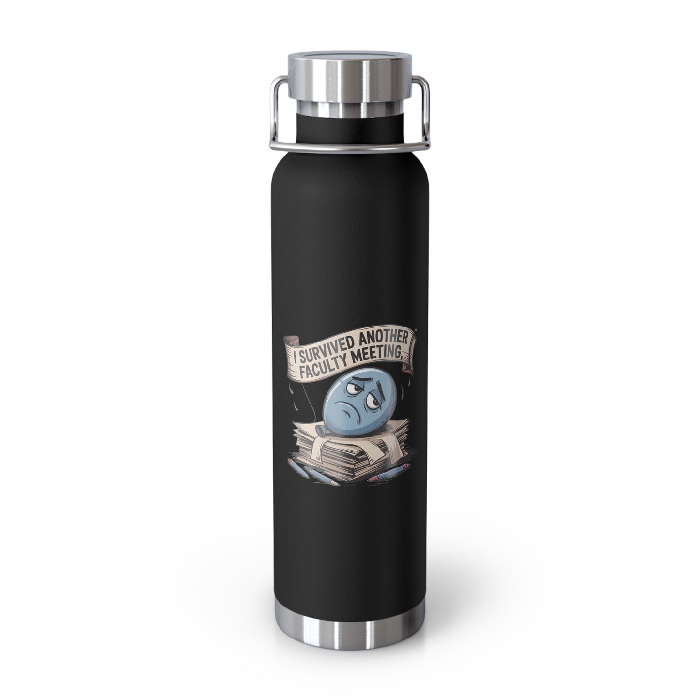 I Survived Another Faculty Meeting -22oz Copper Teachers Tumbler