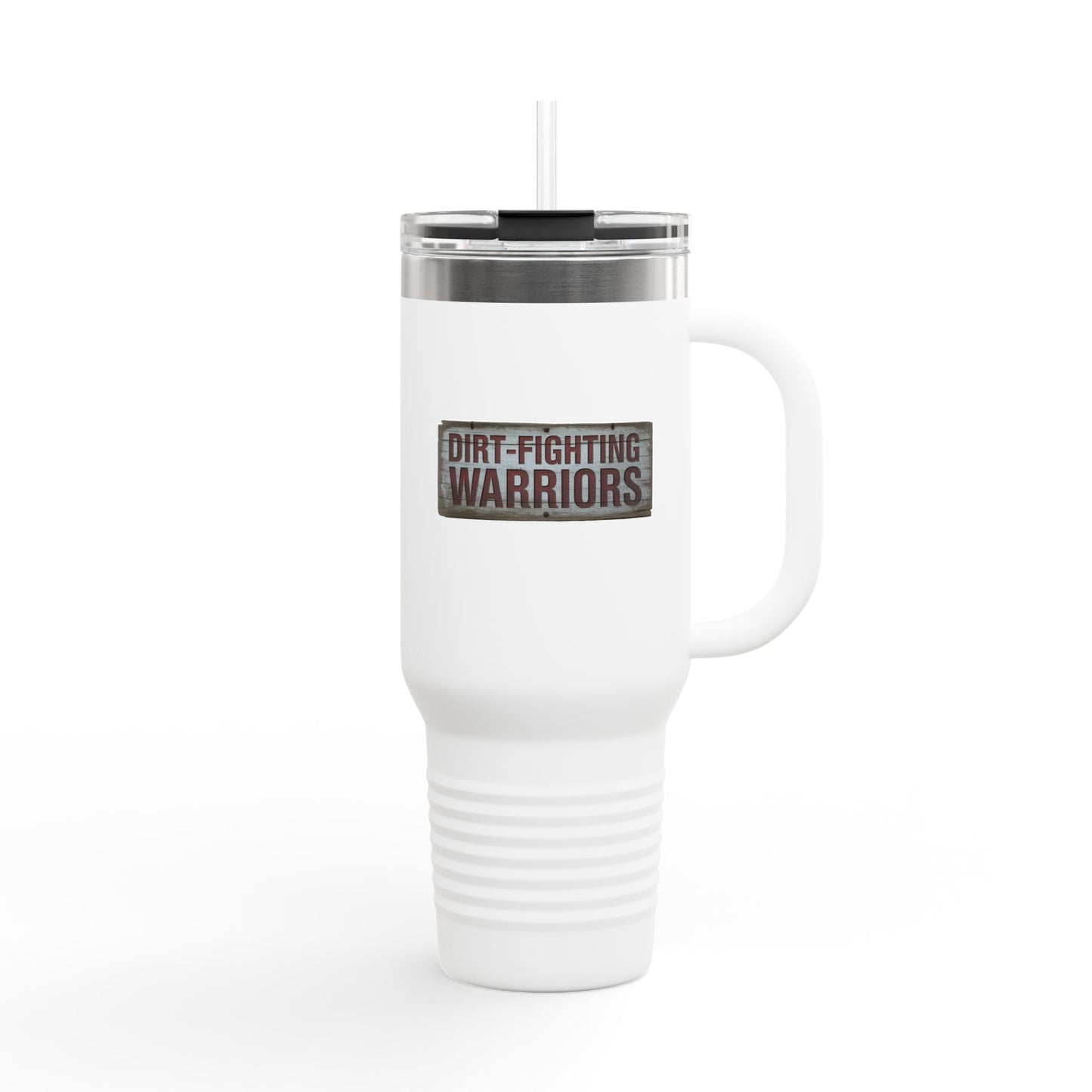 Dirt Fighting Warriors - 40oz Tumbler for Educators