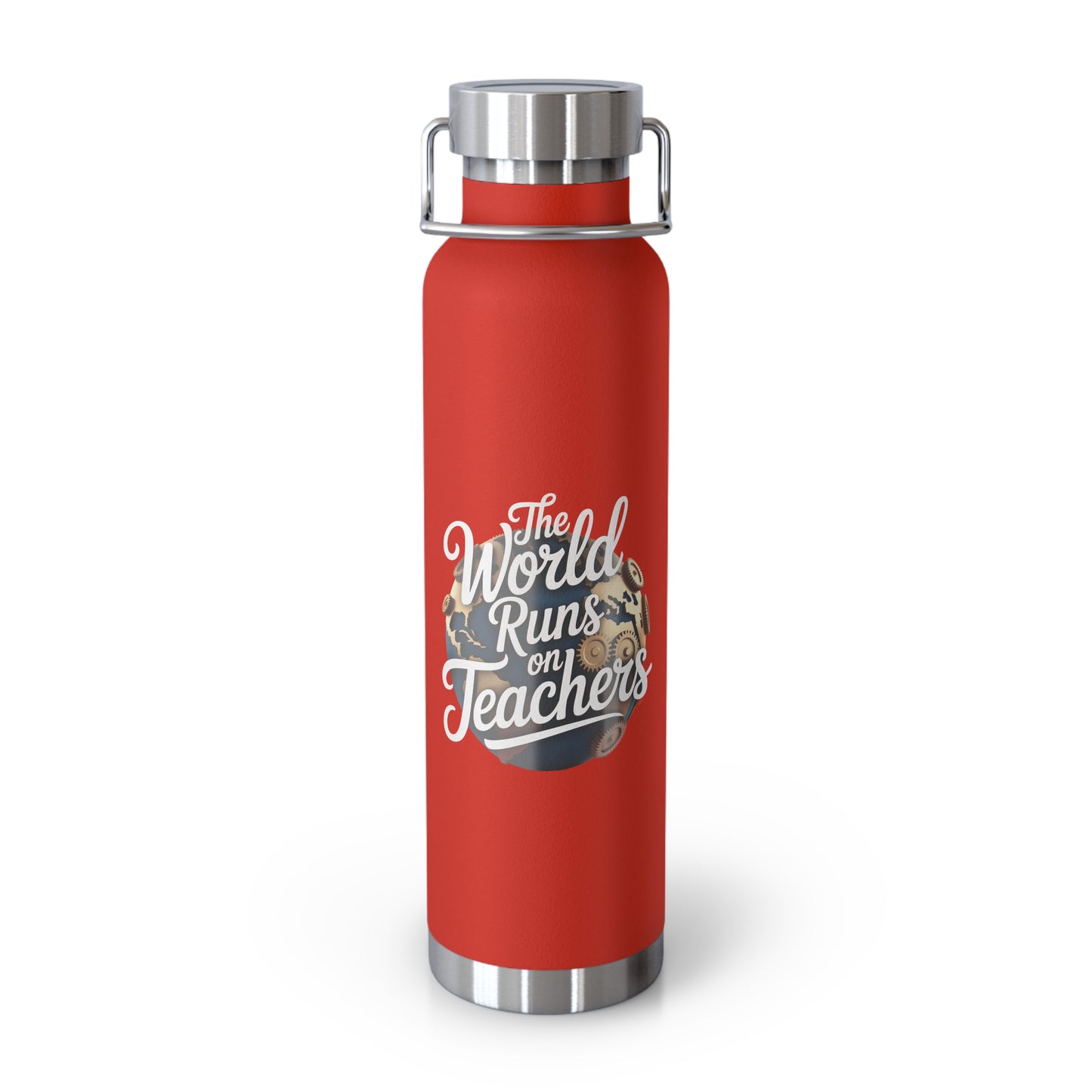 The World Runs on Teachers -22oz Copper Teachers Tumbler