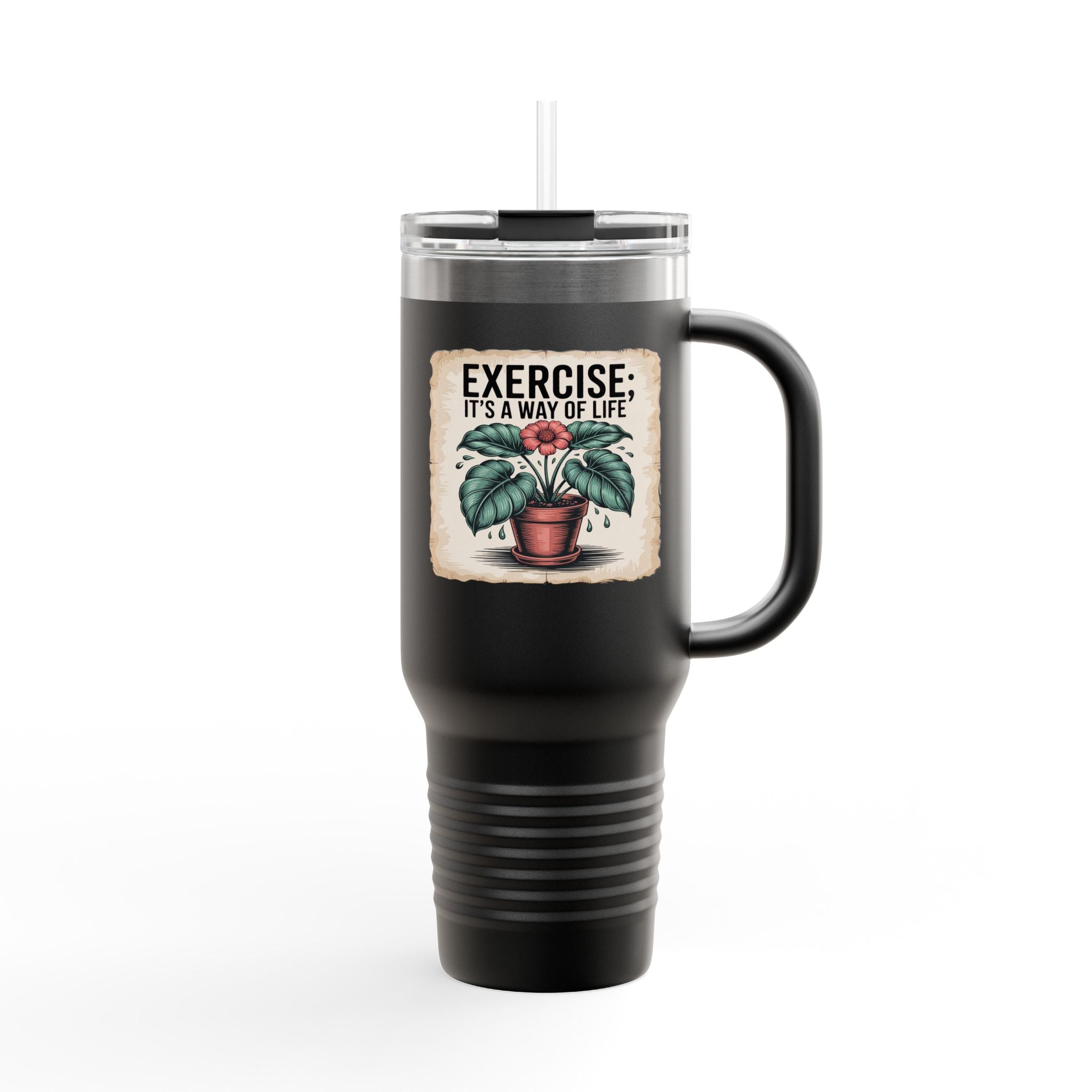 Exercise: It's a Way of Life - 40oz Tumbler for Educators