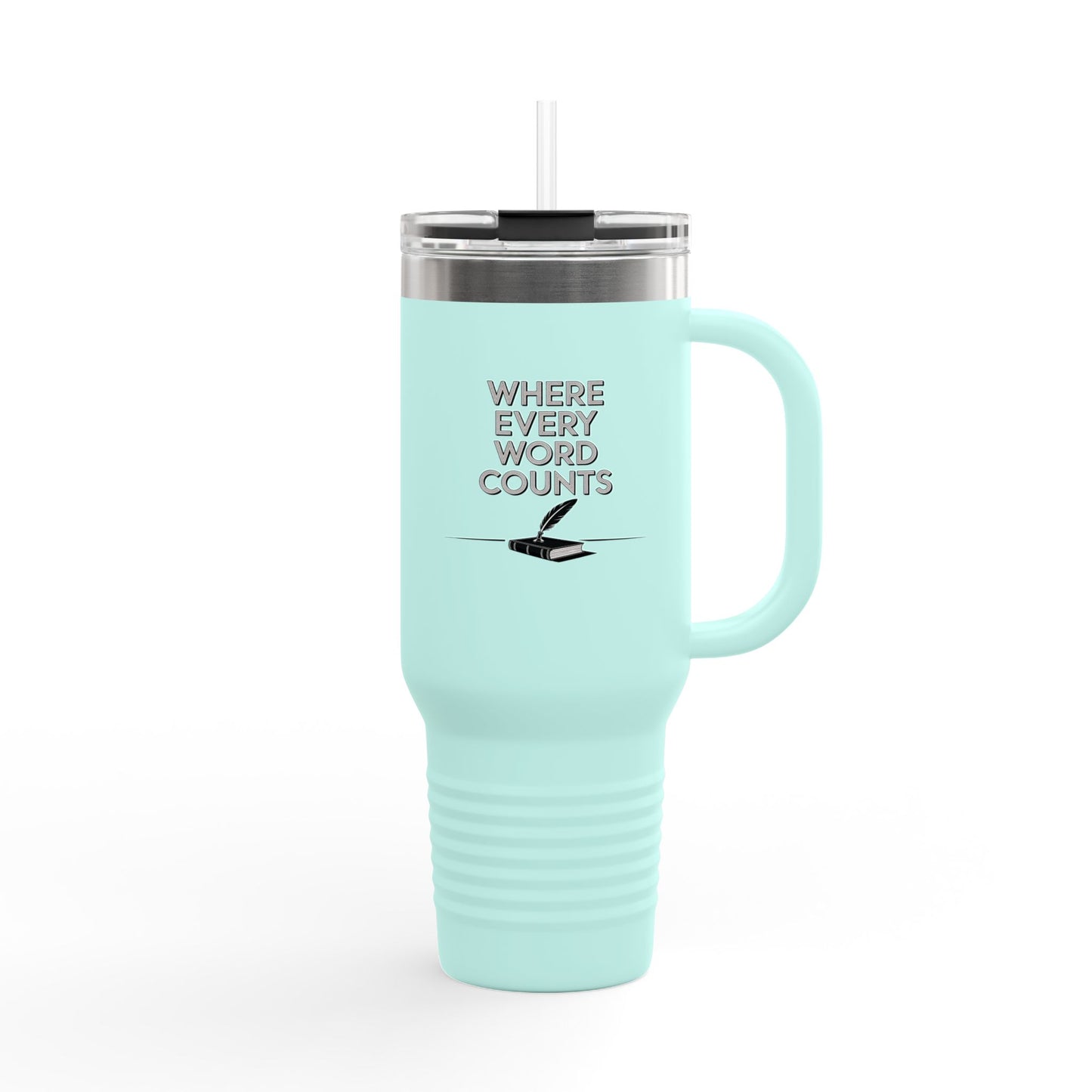 Where Every Word Counts - 40oz Tumbler for Educators