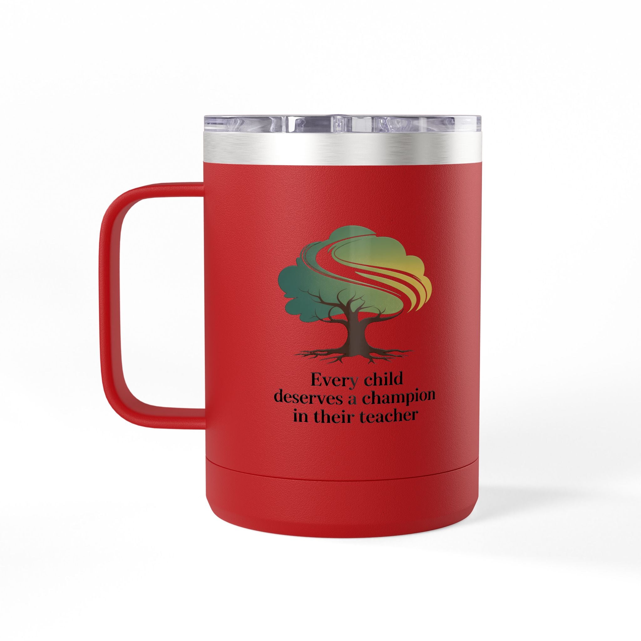 Every Child Deserves a Champion in their Teacher - 15oz Teacher Coffee Mug