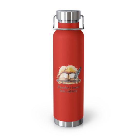 A Teacher's Impact Lasts a Lifetime  -22oz Copper Teachers Tumbler