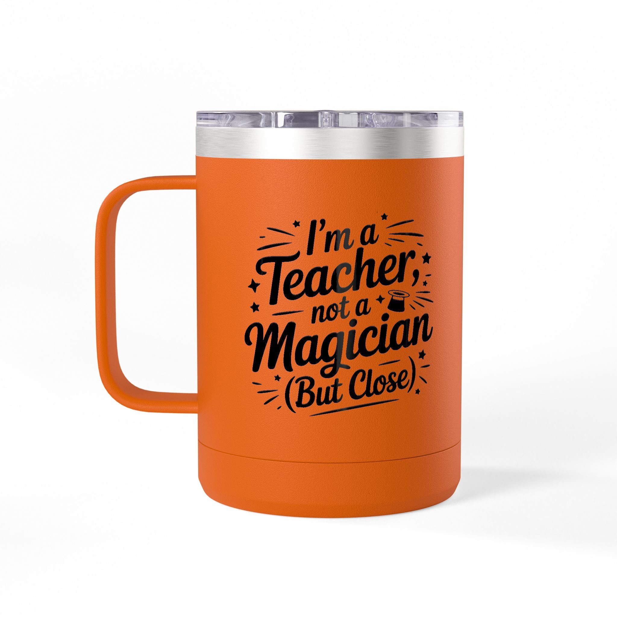 I'm a Teacher not a Magician (but close) - 15oz Teacher Coffee Mug