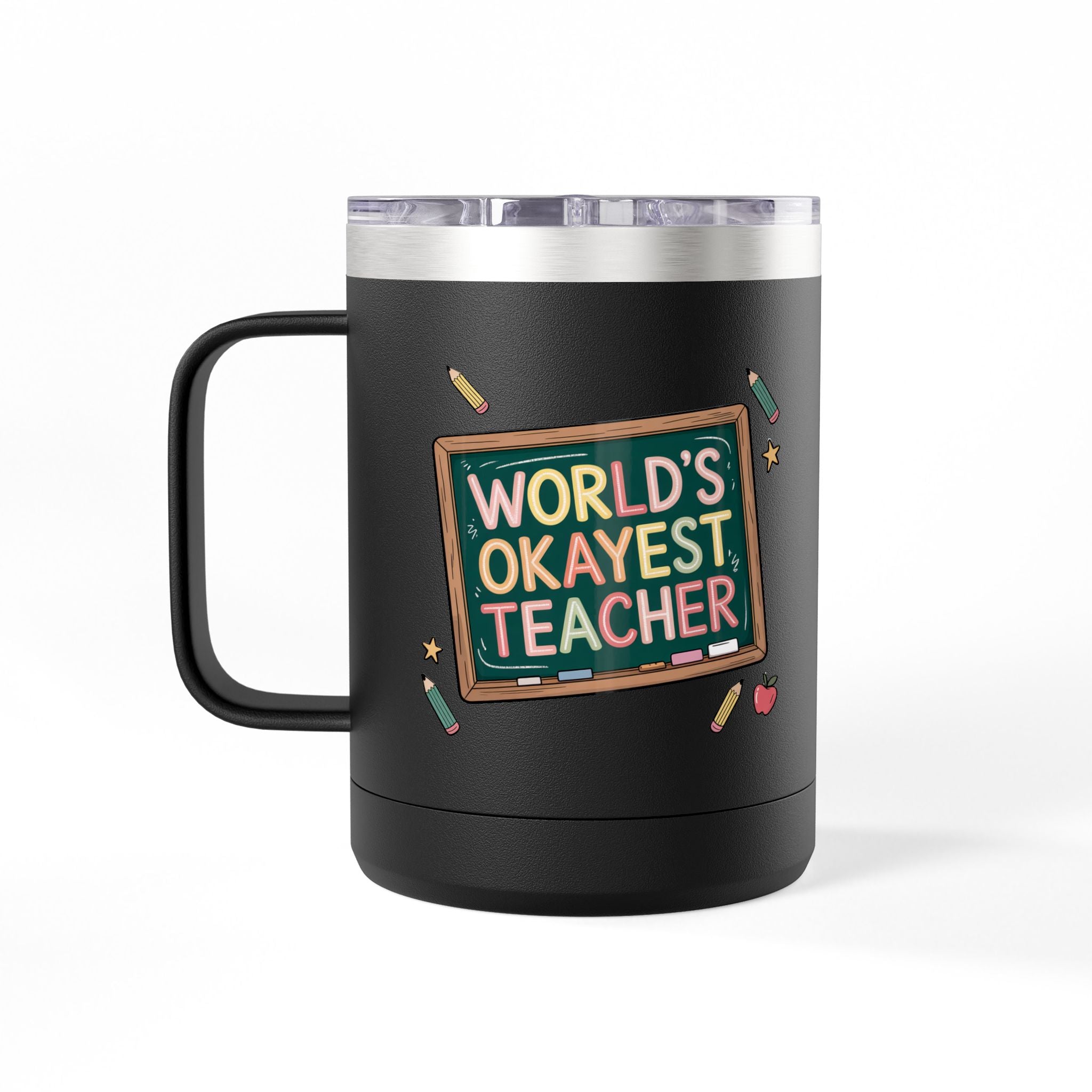 World's Okayest Teacher - 15oz Teacher Coffee Mug
