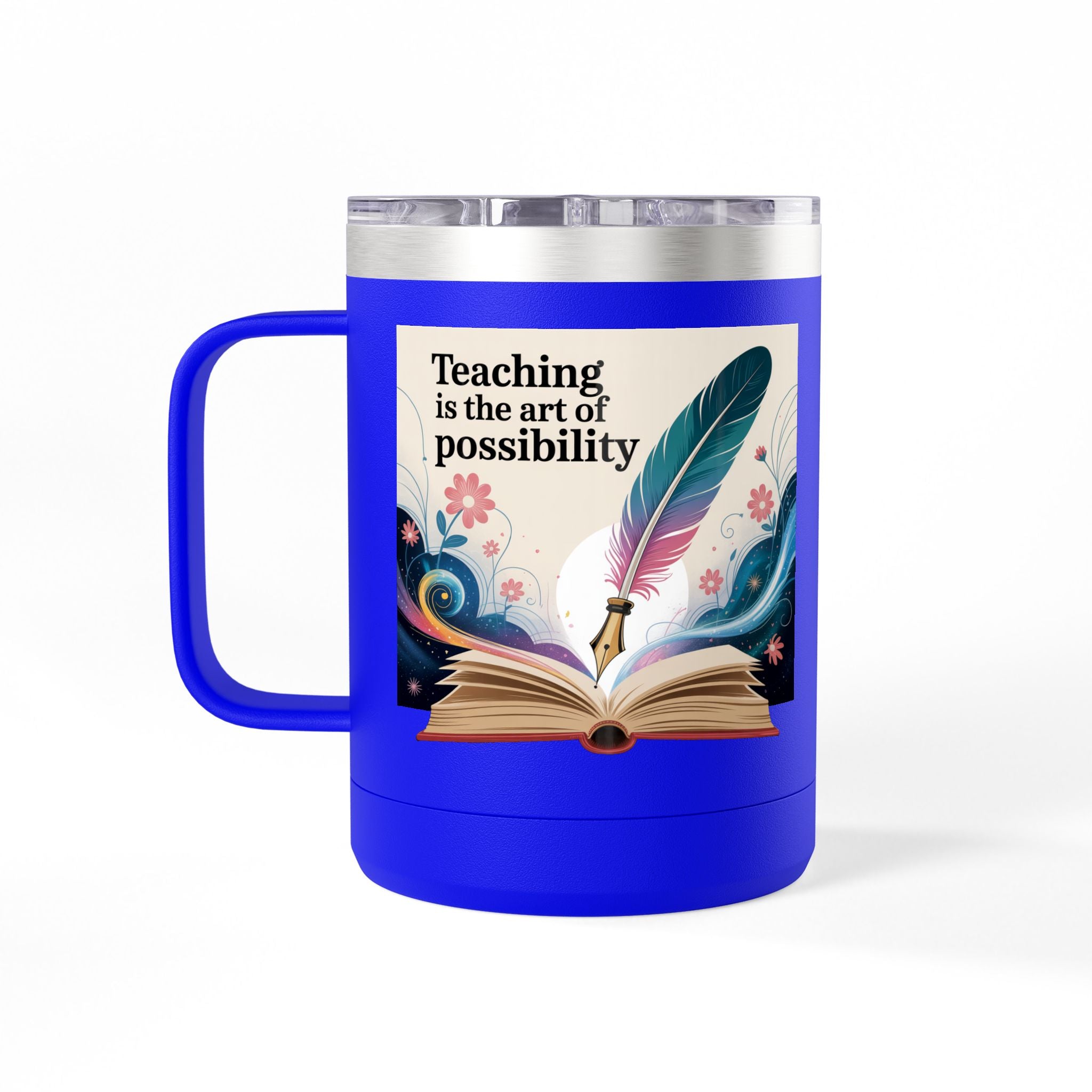 Teaching is the Art of Possibility  - 15oz Teacher Coffee Mug