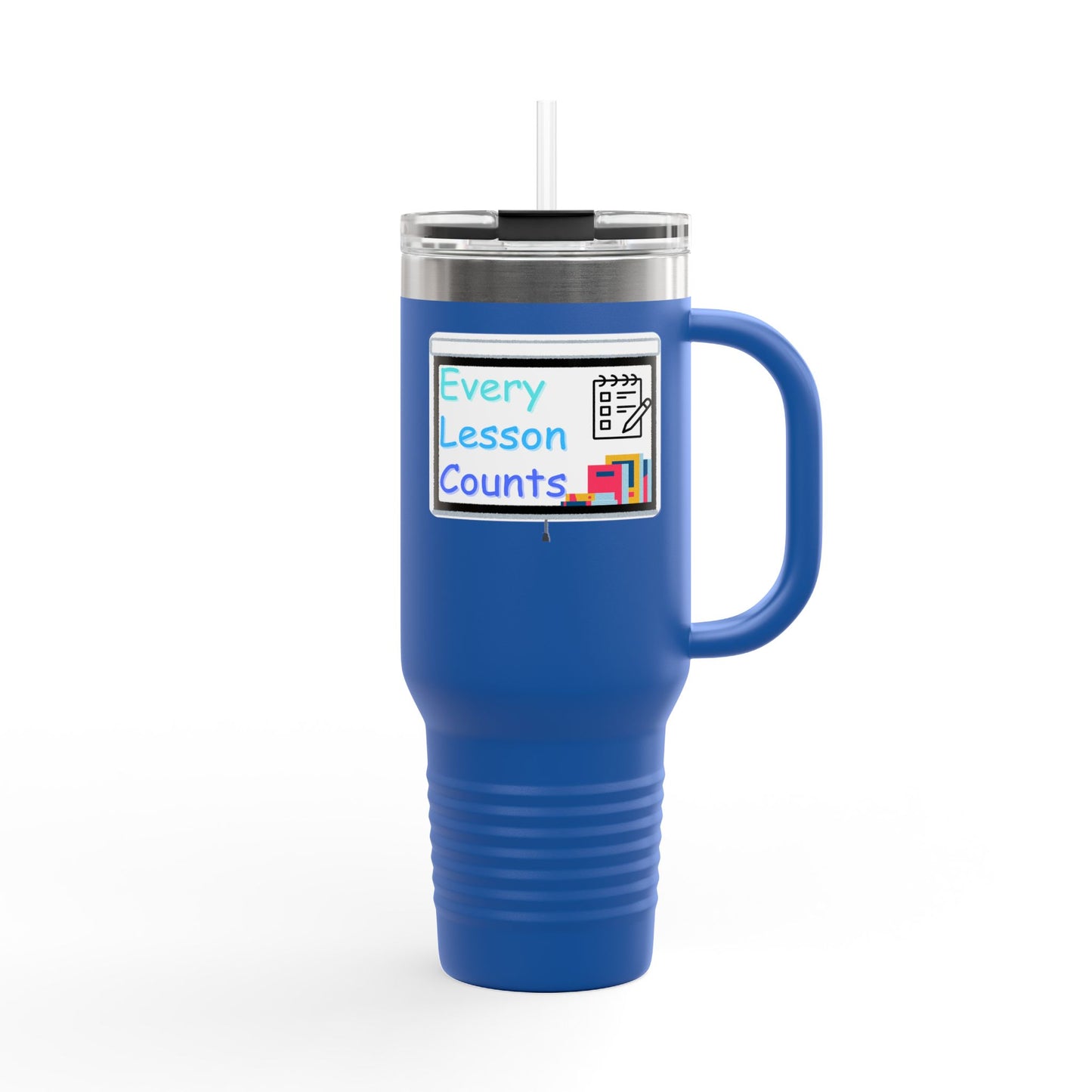 Every Lesson Counts - 40oz Tumbler for Educators