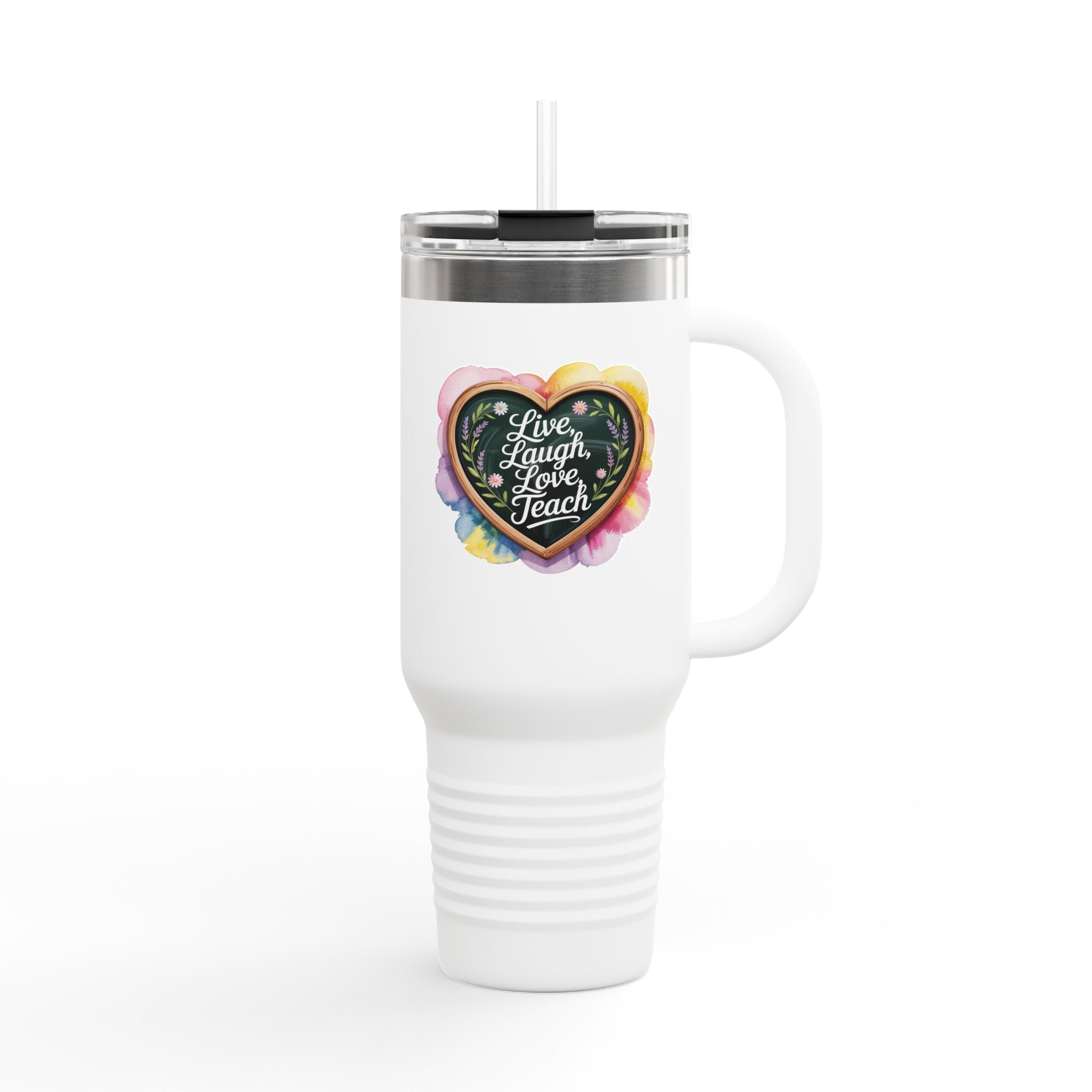 Live, Laugh, Love, Teach - 40oz Tumbler for Educators