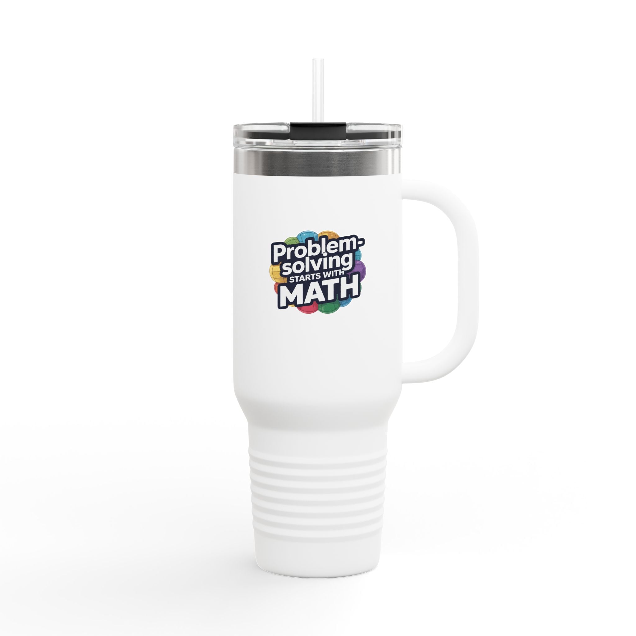 Problem-Solving Starts with Math - 40oz Tumbler for Educators