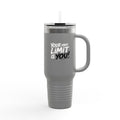 Your Only Limit is You! - 40oz Tumbler for Educators
