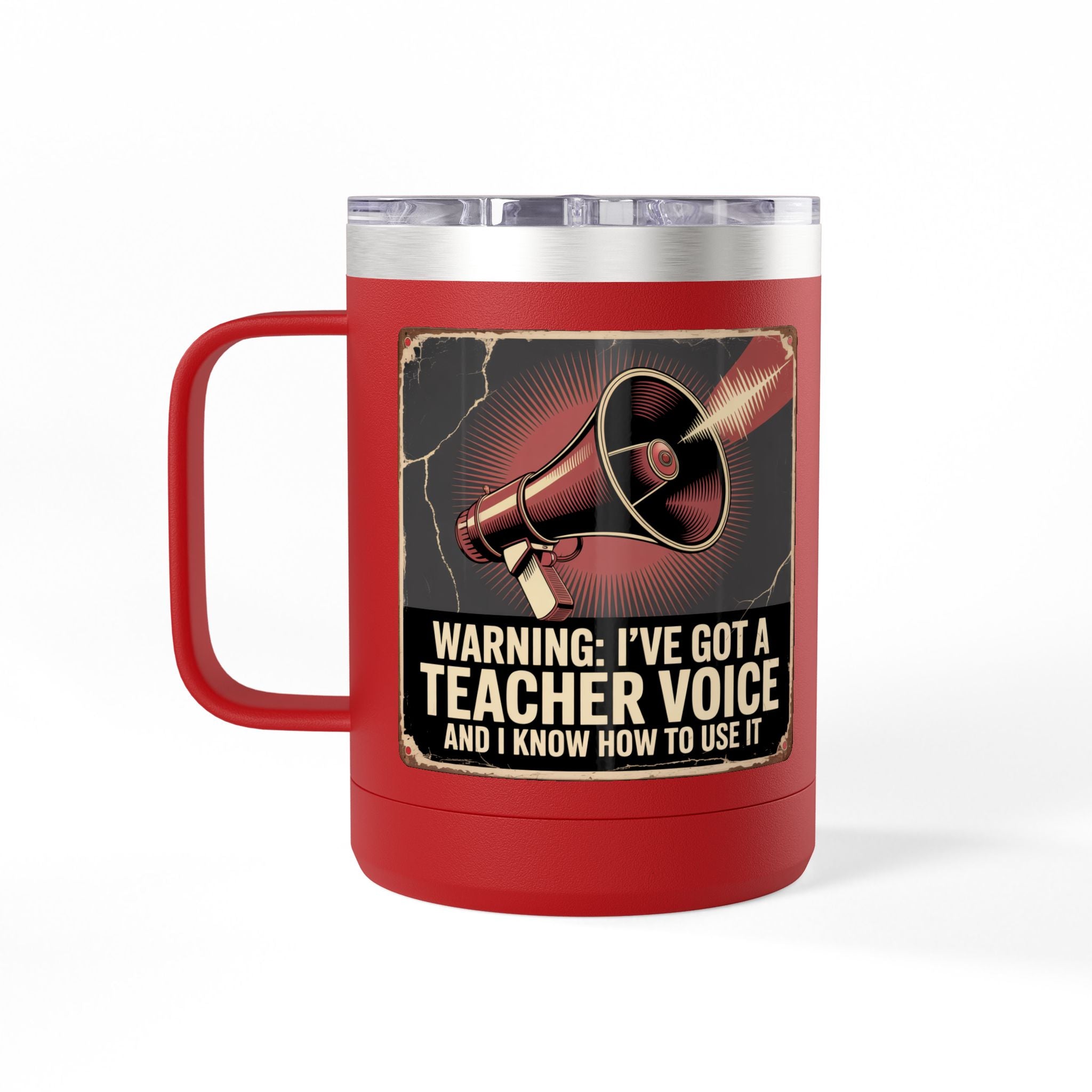 Warning: I've got a Teacher Voice and I Know how to Use it - 15oz Teacher Coffee Mug