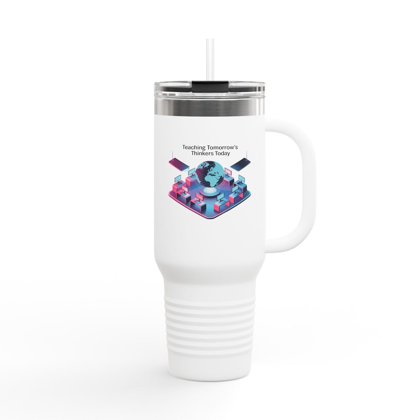 Teaching Tomorrow's Thinkers Today - 40oz Tumbler for Educators
