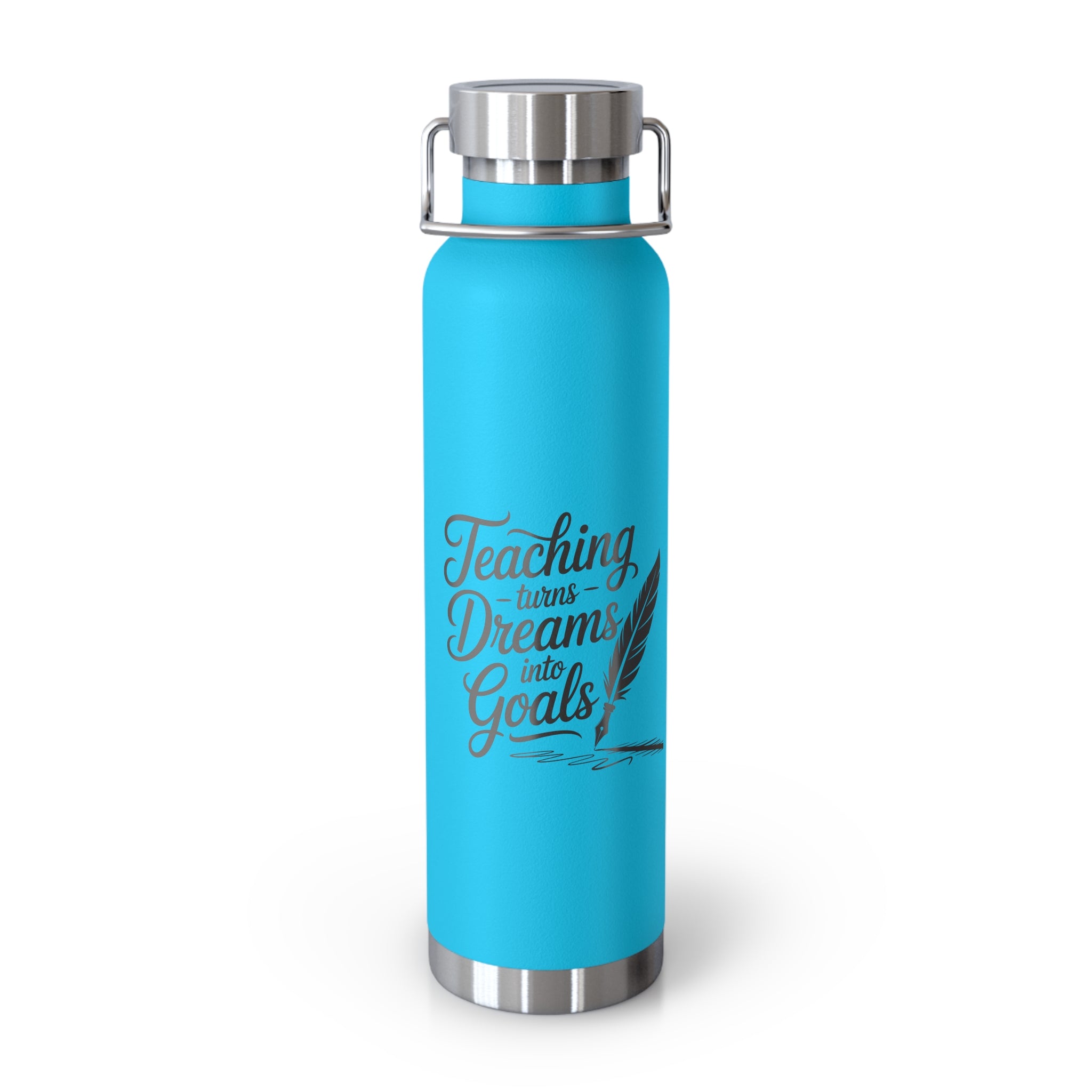 Teaching Turns Dreams Into Goals  -22oz Copper Teachers Tumbler