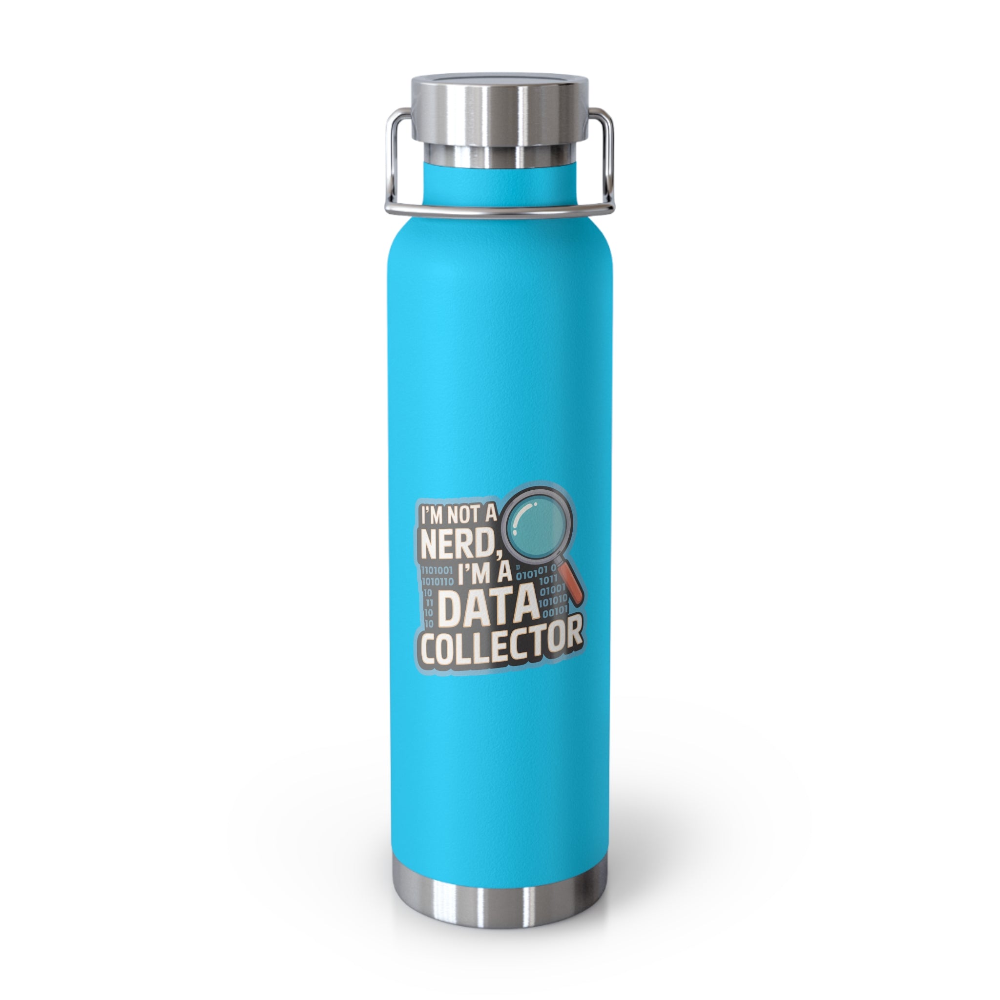 I'm not a Nerd, I'm a Data Collector -22oz Copper Teachers Tumbler