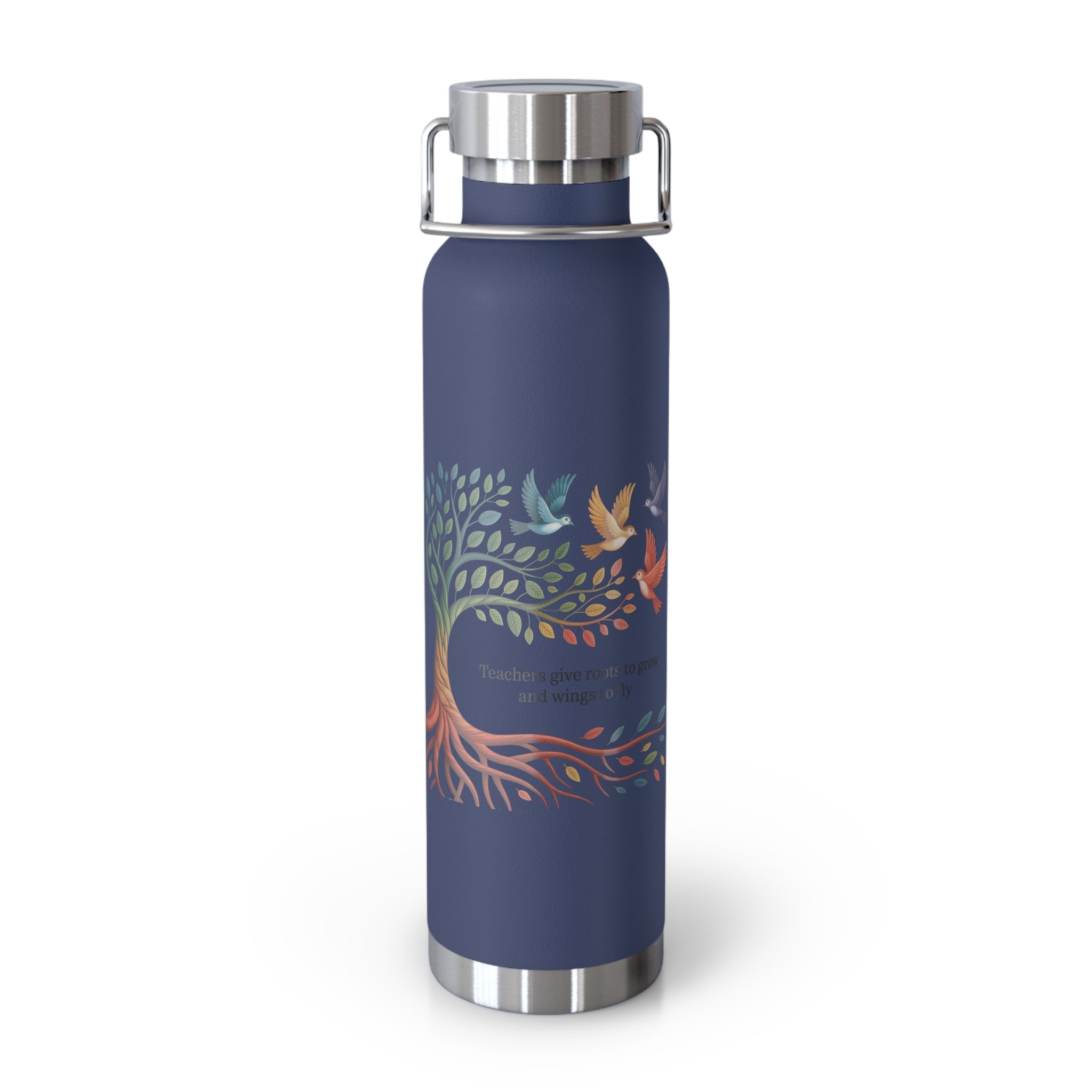 Teachers Give Roots to Grow and Wings to Fly  -22oz Copper Teachers Tumbler