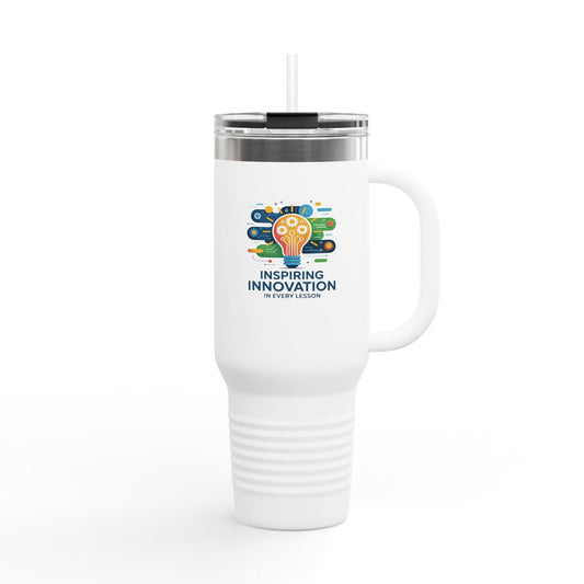 Inspiring Innovation in Every Lesson - 40oz Tumbler for Educators